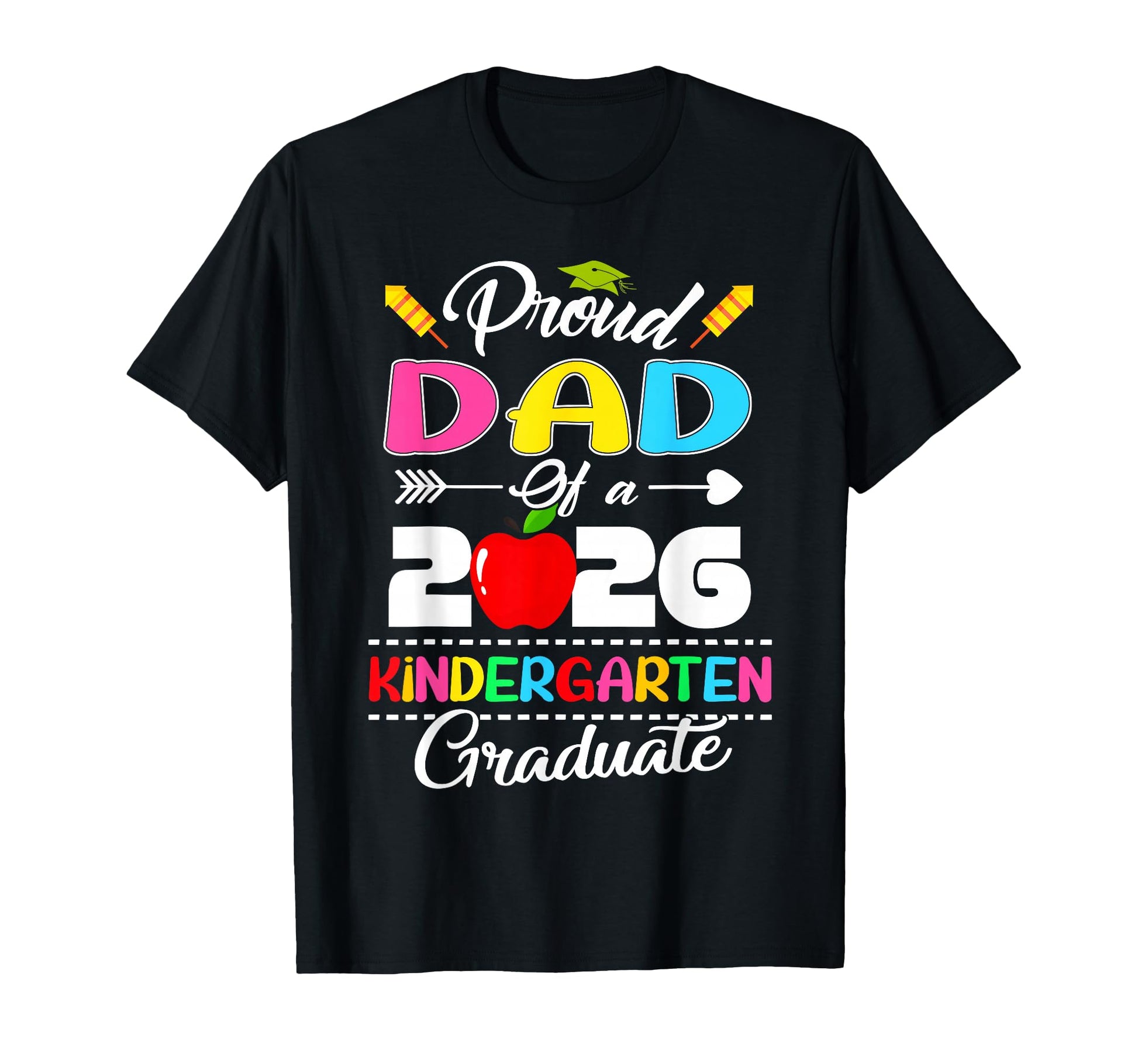 Proud Dad Preschool Graduate 2026 T-Shirt - Custom Art Print for Adults - T-Shirt, Sweatshirt, Hoodie