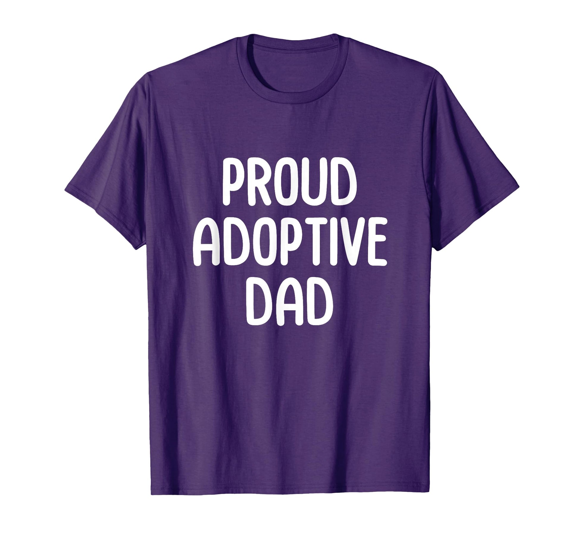 Proud Adoptive Dad Adoption T-Shirt - Streetwear Style Unisex - T-Shirt, Sweatshirt, Hoodie