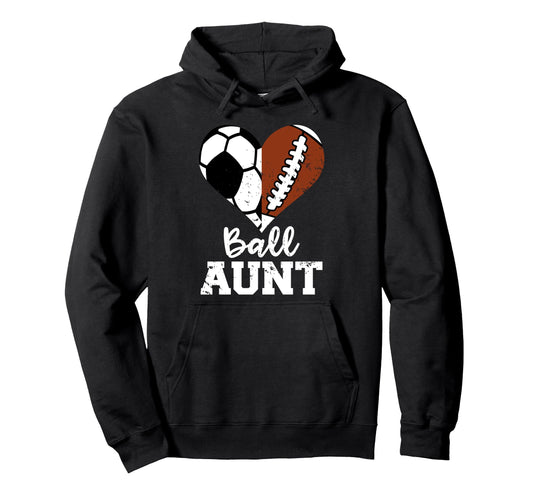 Ball Aunt Heart Funny Soccer Hoodie - Fun Novelty Design Men Women - T-Shirt, Sweatshirt, Hoodie