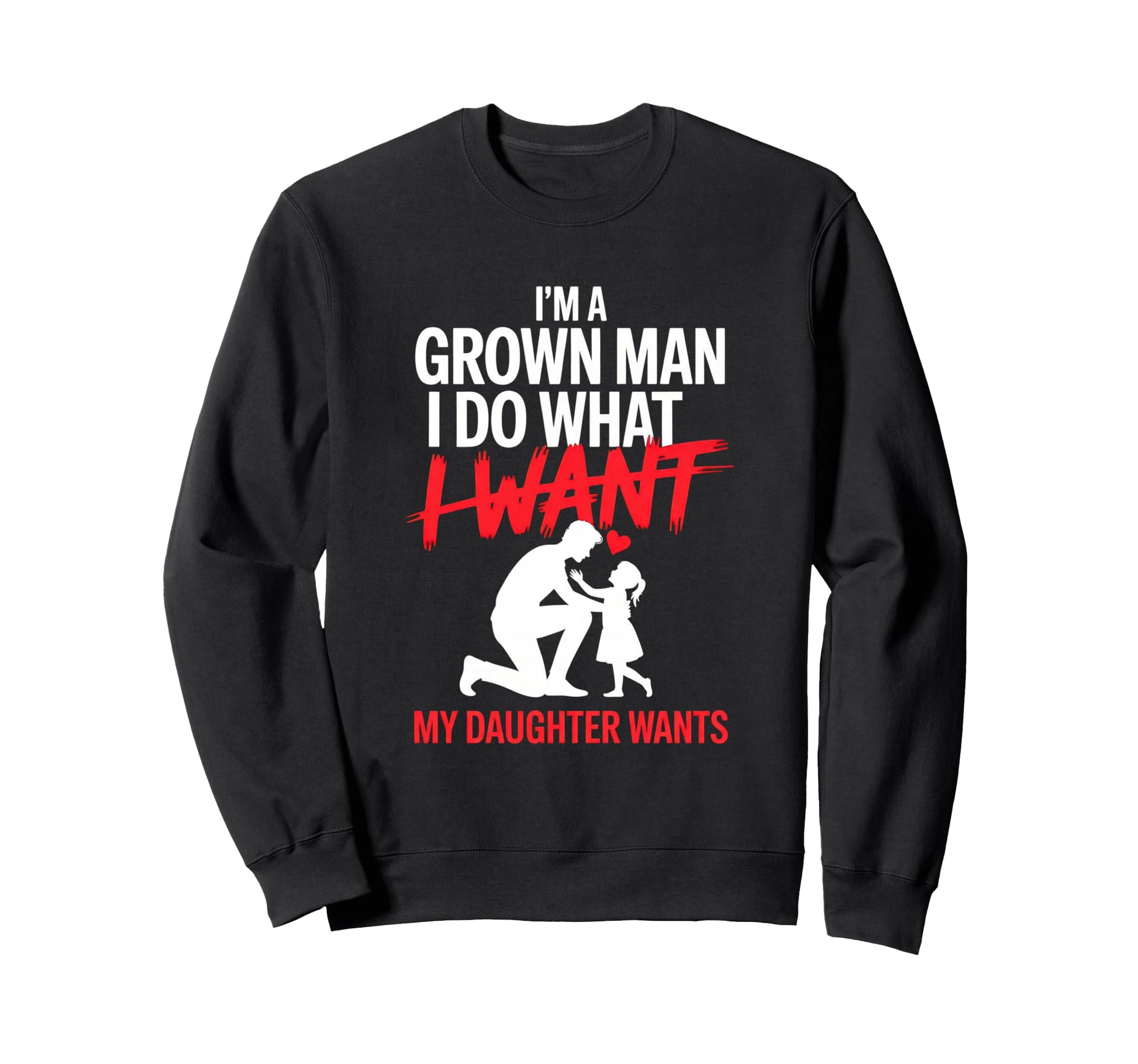 Funny Dad Father Daddy Gift Dad Sweatshirt - Graphic Print for Adults - T-Shirt, Sweatshirt, Hoodie