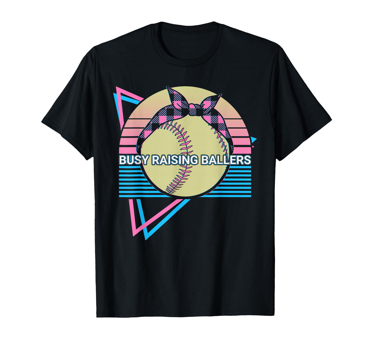 Softball Busy Raising Ballers T-Shirt - Graphic Print Men Women - T-Shirt, Sweatshirt, Hoodie