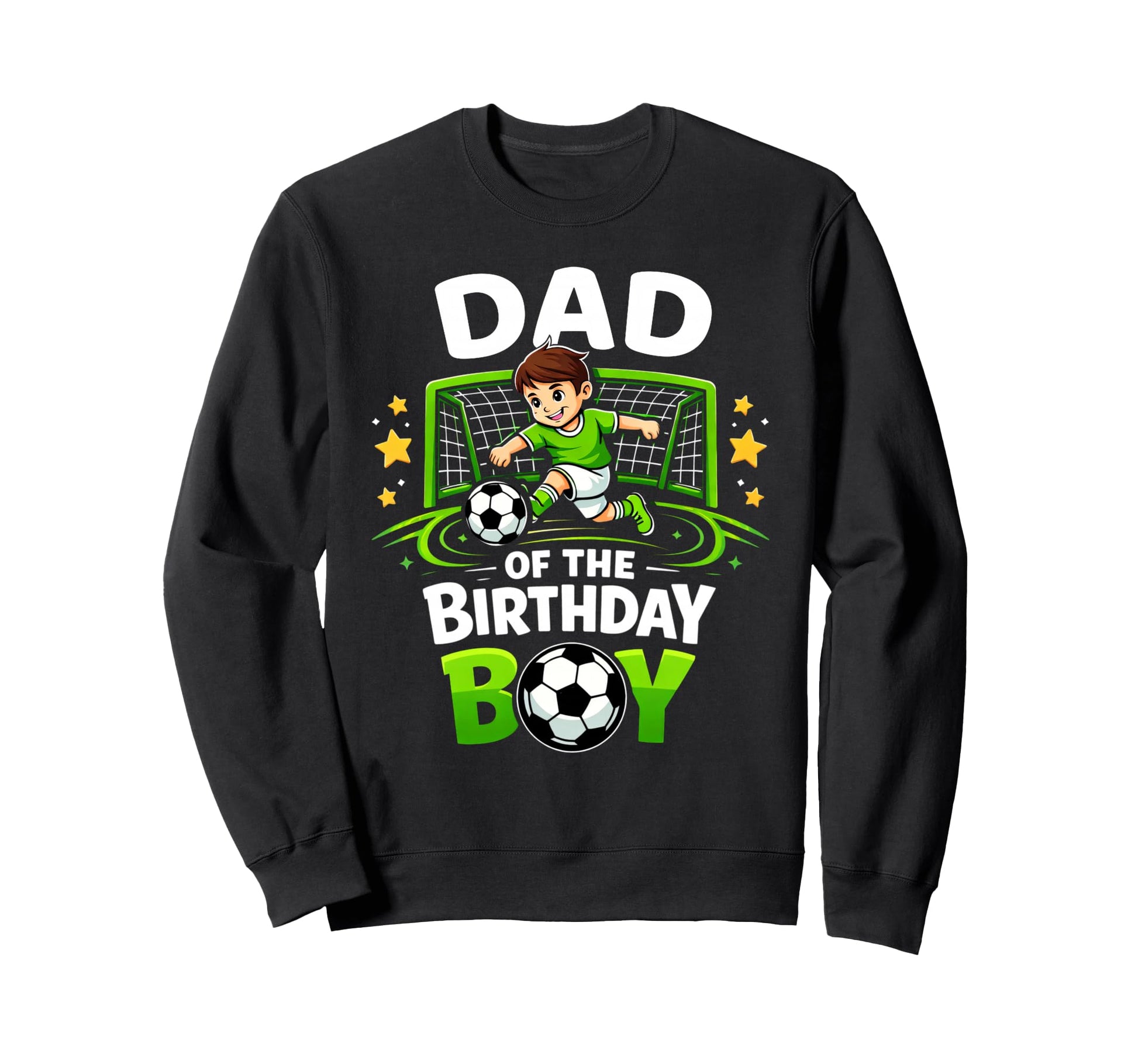 Dad Birthday Soccer Ball Sweatshirt - Casual Everyday Wear for Adults - T-Shirt, Sweatshirt, Hoodie