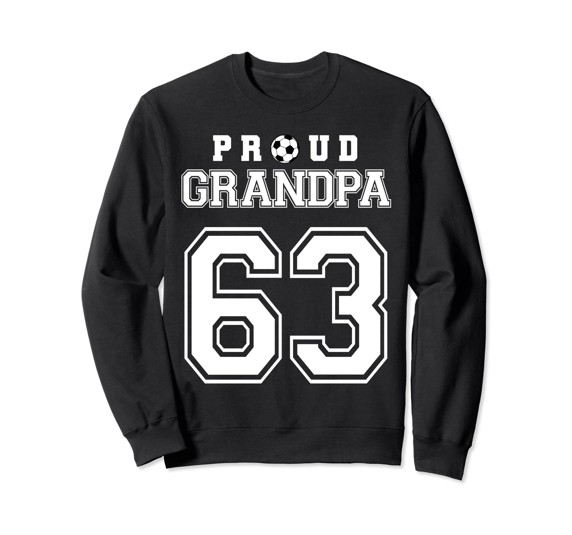 Number 63 Custom Proud Soccer Futbol Sweatshirt - Graphic Print for Adults - T-Shirt, Sweatshirt, Hoodie