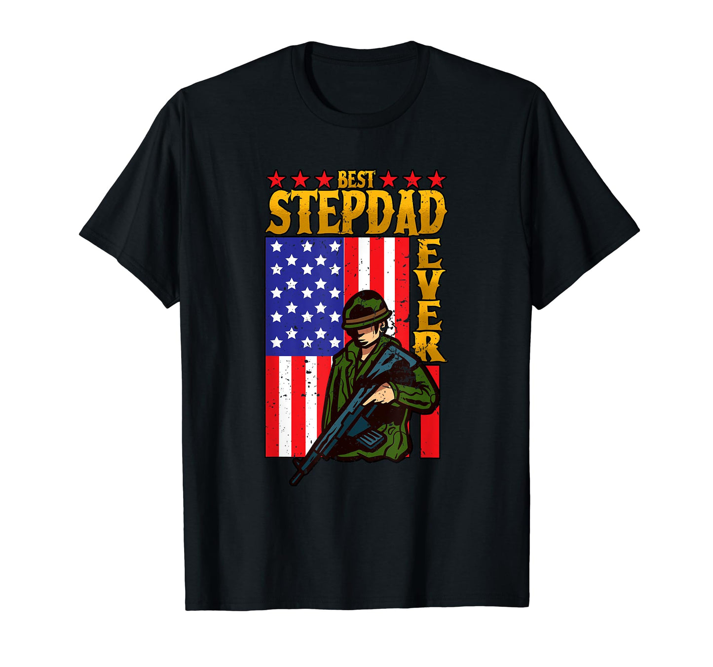 Best Step Dad Ever Us Army Military T-Shirt - Novelty Apparel for Adults - T-Shirt, Sweatshirt, Hoodie