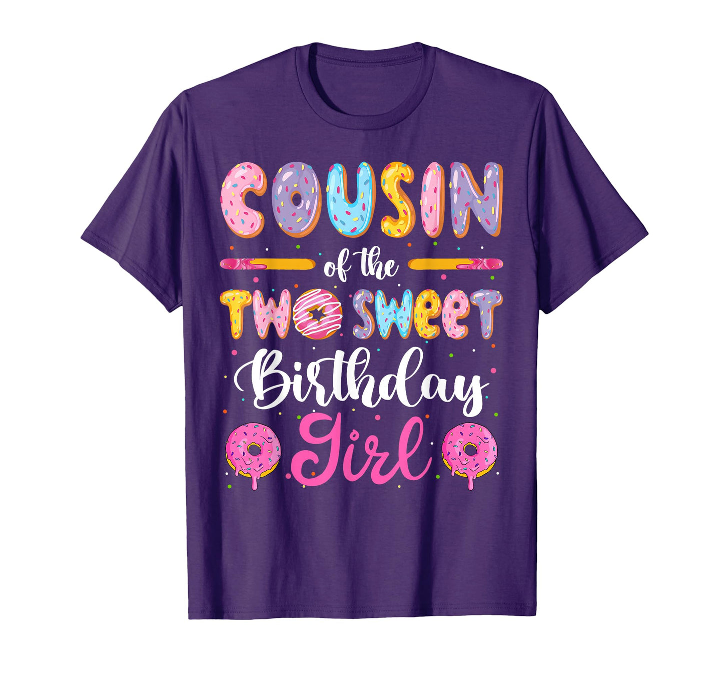 Cousin Two Sweet Birthday Donut 2Nd T-Shirt - Custom Art Print for Adults - T-Shirt, Sweatshirt, Hoodie
