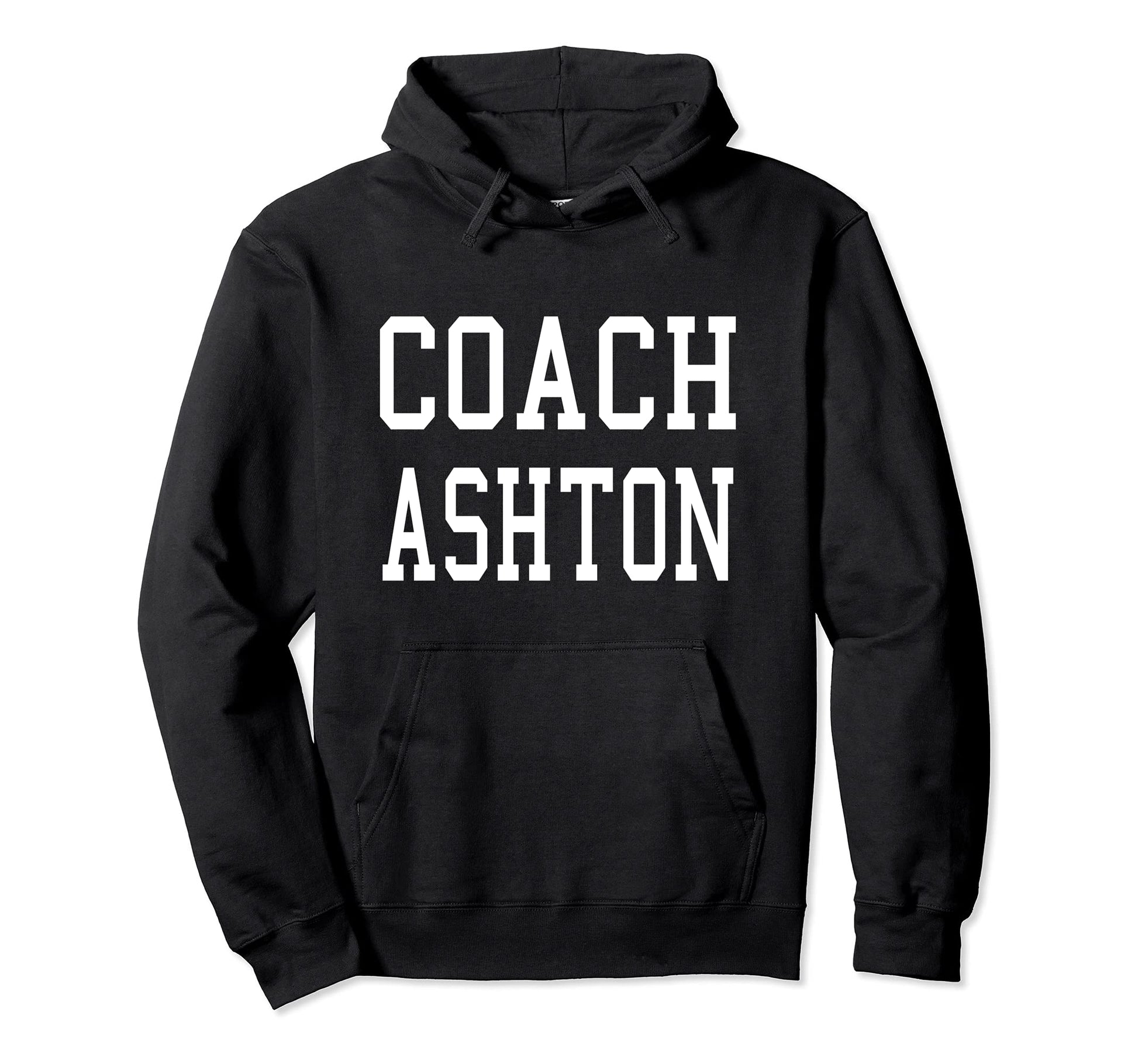 Coach Ashton Custom Football Soccer Hoodie - Unique Graphic Unisex - T-Shirt, Sweatshirt, Hoodie