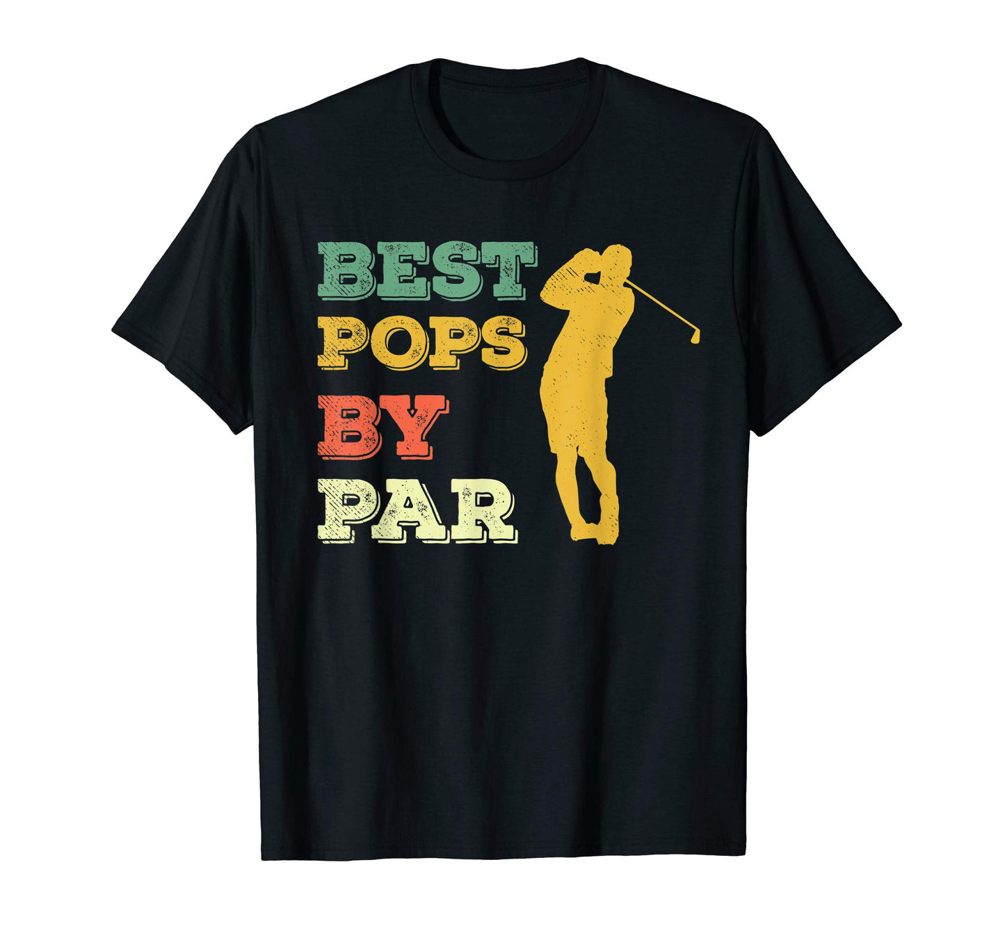 Best Pops Par Golfing Golf Golfer Dad T-Shirt - Novelty Apparel for Adults - T-Shirt, Sweatshirt, Hoodie