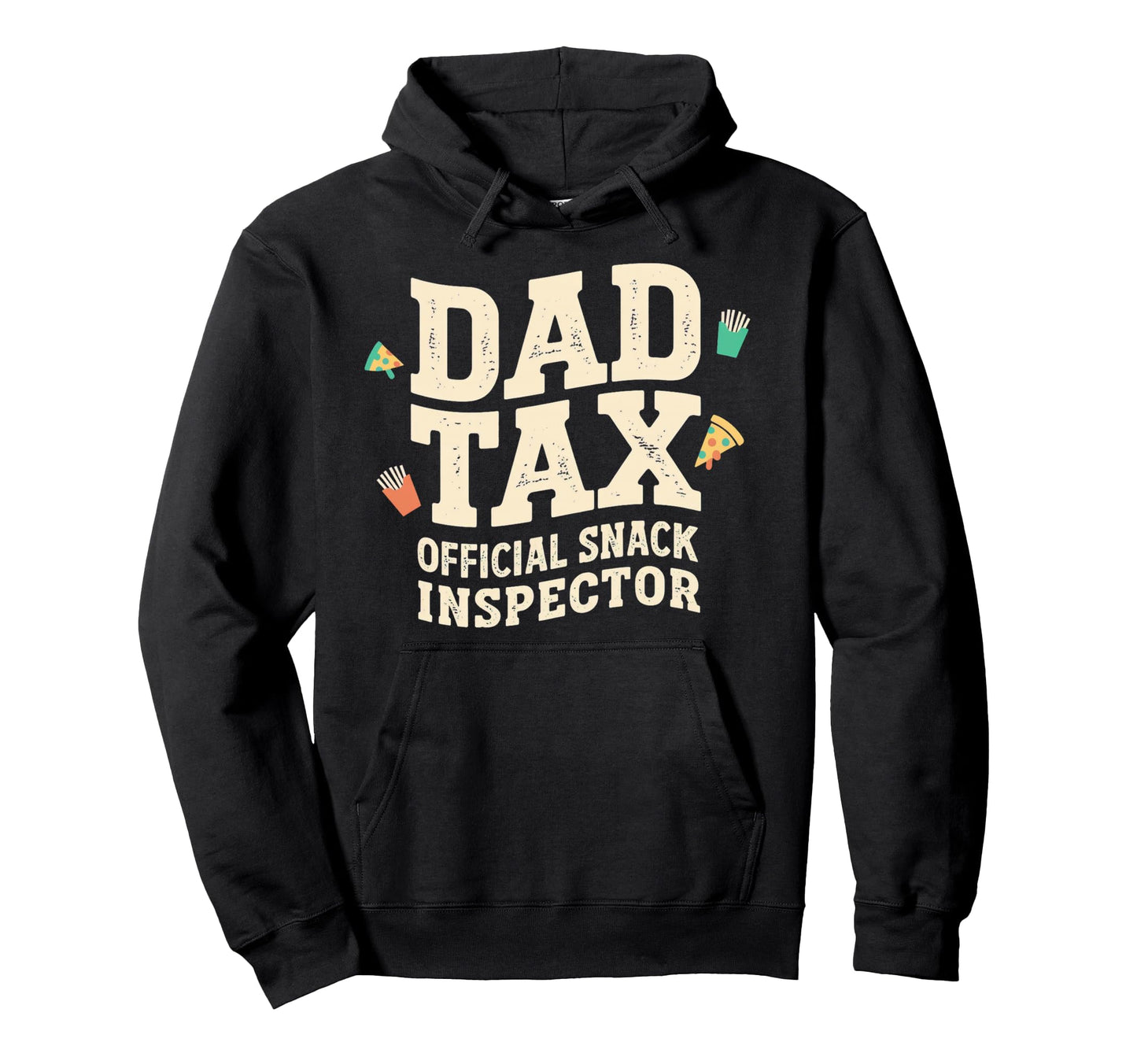 Dad Tax Definition Funny Fathers Day Hoodie - Streetwear Style Men Women - T-Shirt, Sweatshirt, Hoodie
