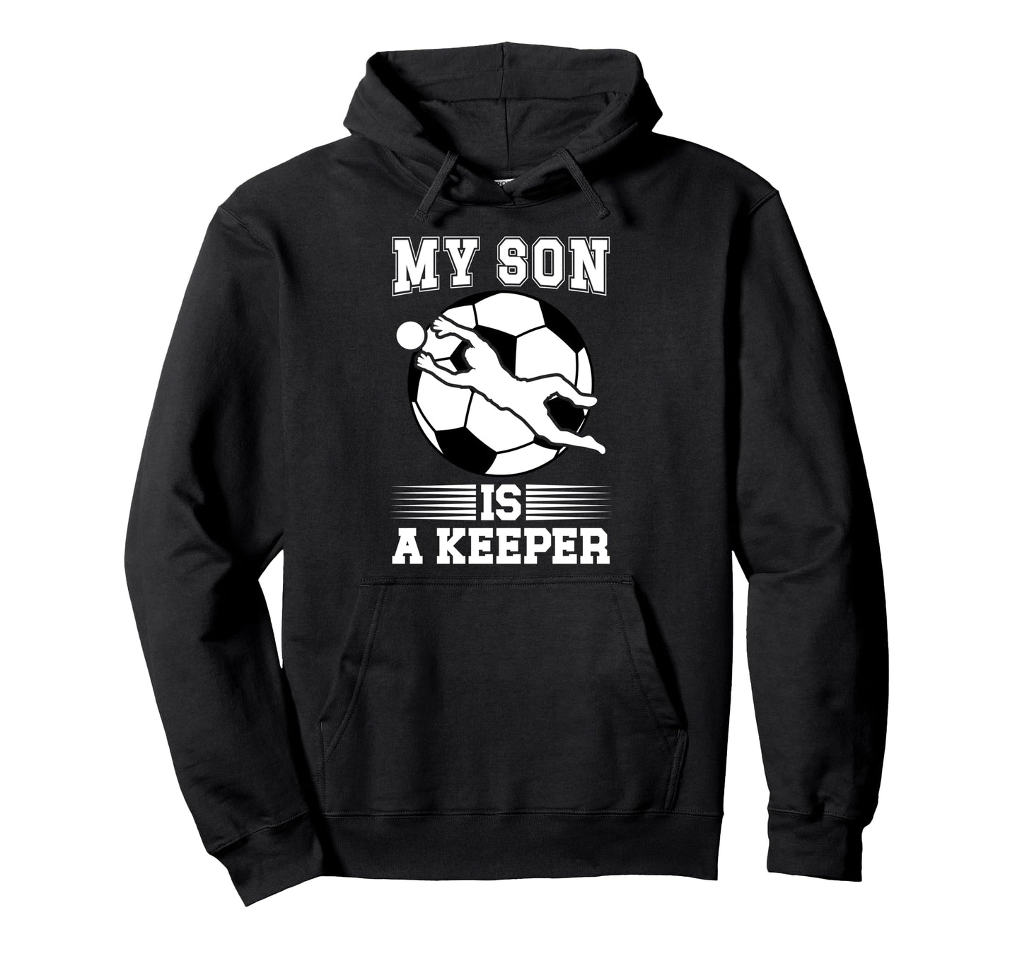My Son Is Soccer Keeper Mom Soccer Hoodie - Aesthetic Graphic for Adults - T-Shirt, Sweatshirt, Hoodie