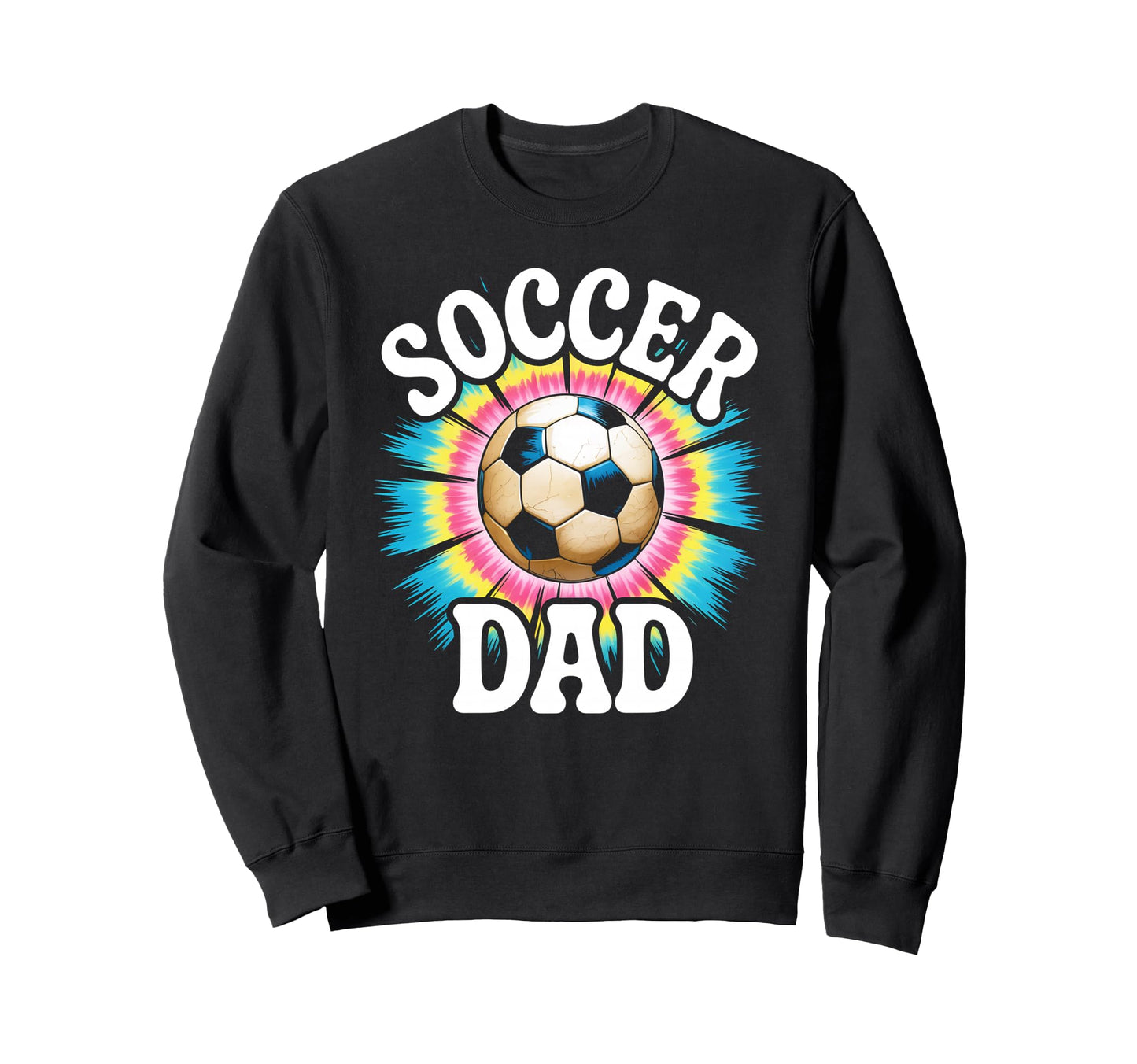 Soccer Dad Tie Dye Spirit Family Pride Sweatshirt - Custom Art Print Unisex - T-Shirt, Sweatshirt, Hoodie