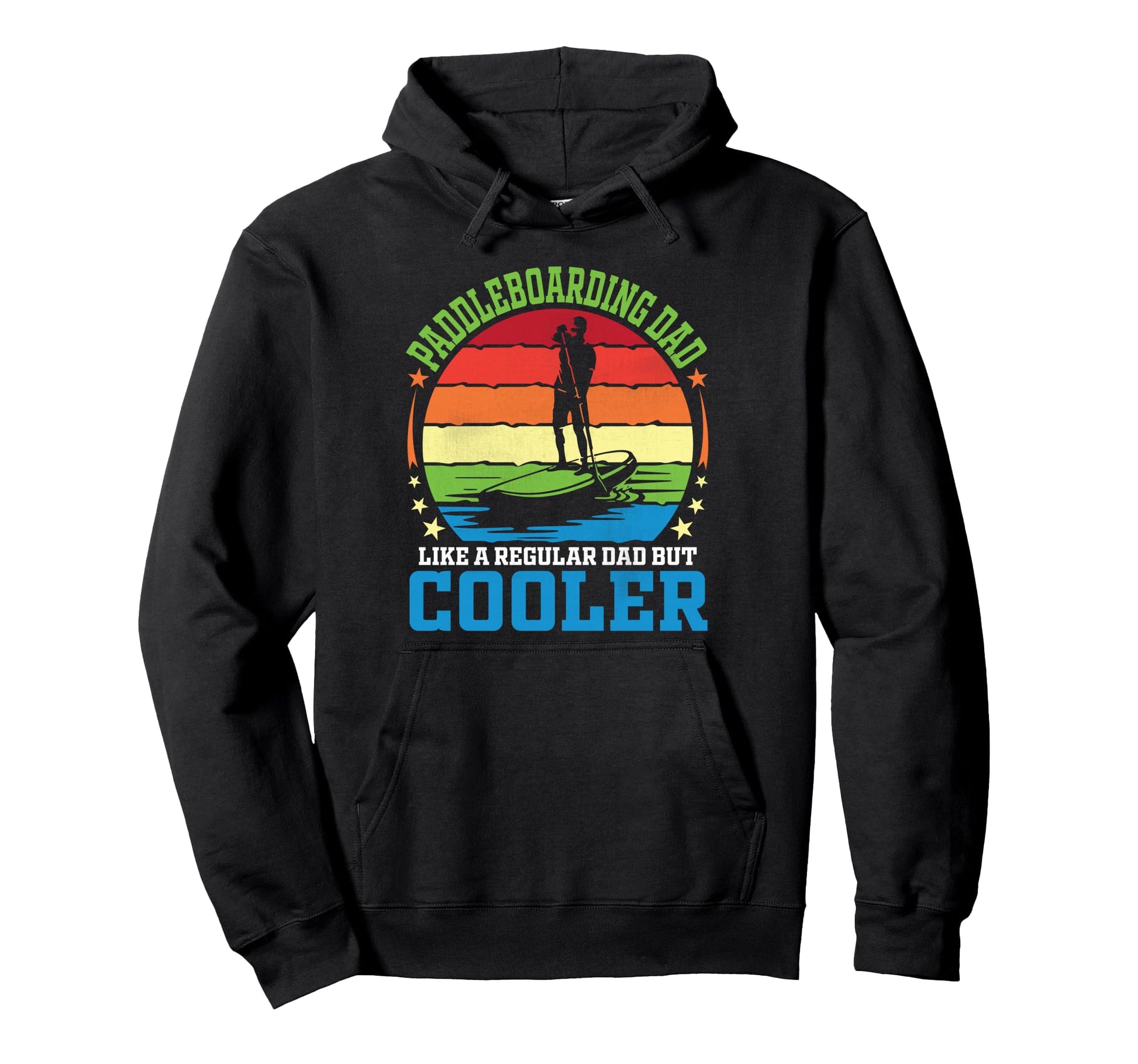 Paddleboarding Dad Like Regular Dad But Hoodie - Custom Art Print Unisex - T-Shirt, Sweatshirt, Hoodie