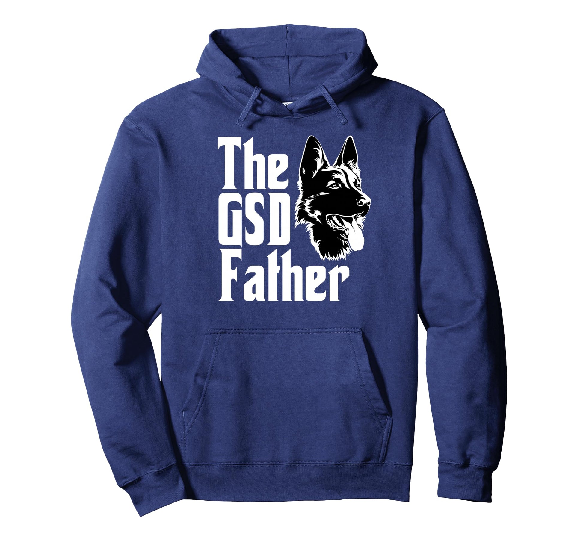 Gsd Father German Shepherd Dad Gift Hoodie - Novelty Apparel Unisex - T-Shirt, Sweatshirt, Hoodie