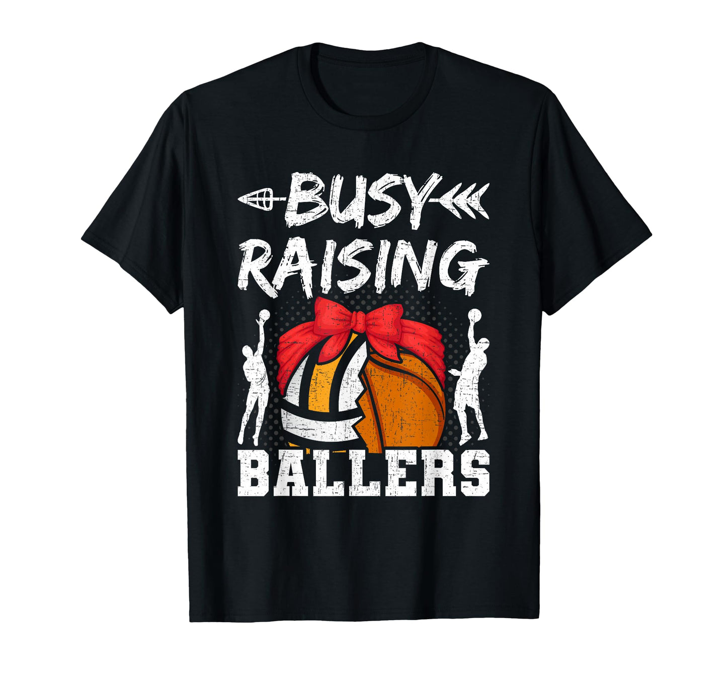 Busy Raising Ballers Basketball Player T-Shirt - Novelty Apparel Men Women - T-Shirt, Sweatshirt, Hoodie