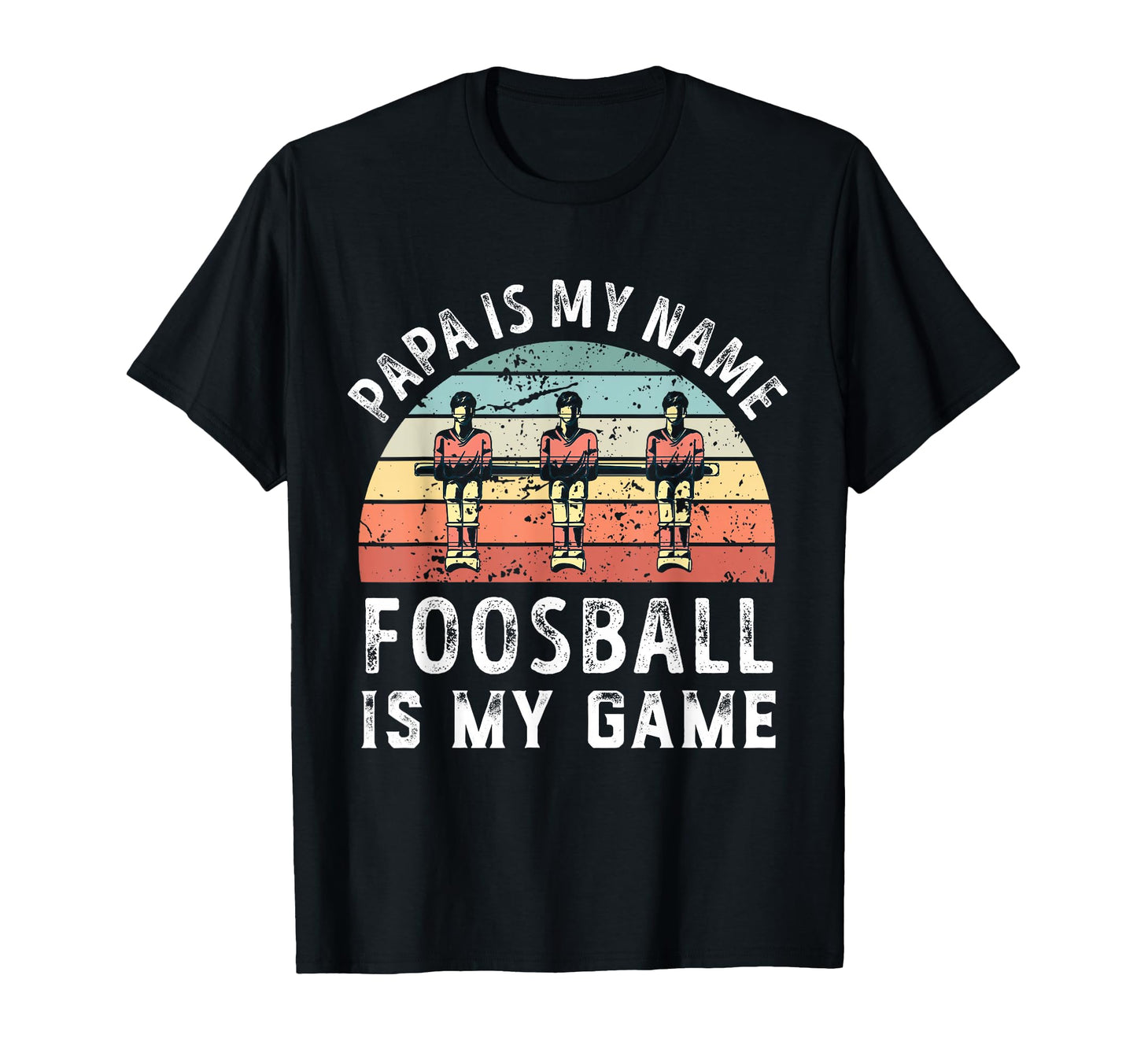 Funny Papa Foosball Is My Game Sunset T-Shirt - Custom Art Print Unisex - T-Shirt, Sweatshirt, Hoodie