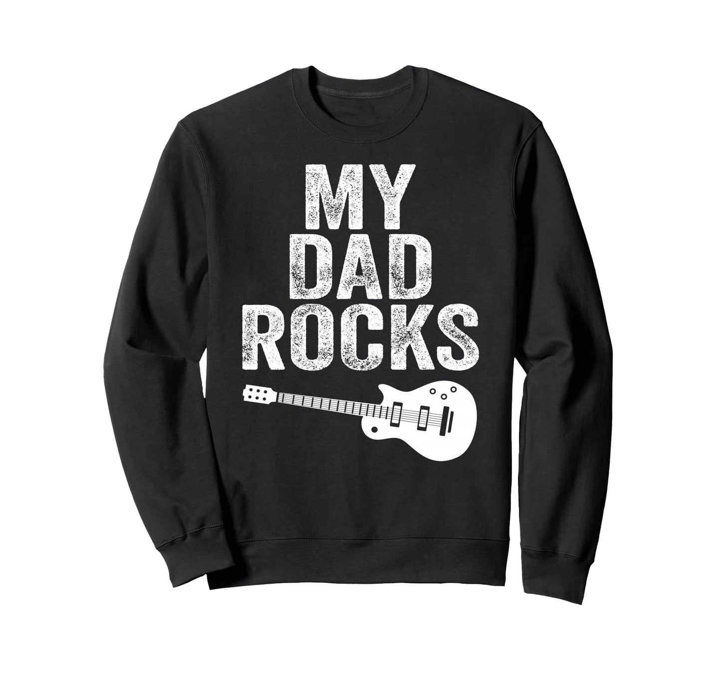 My Dad Rocks Daddy Pa Fathers Day Sweatshirt - Minimalist Print Men Women - T-Shirt, Sweatshirt, Hoodie