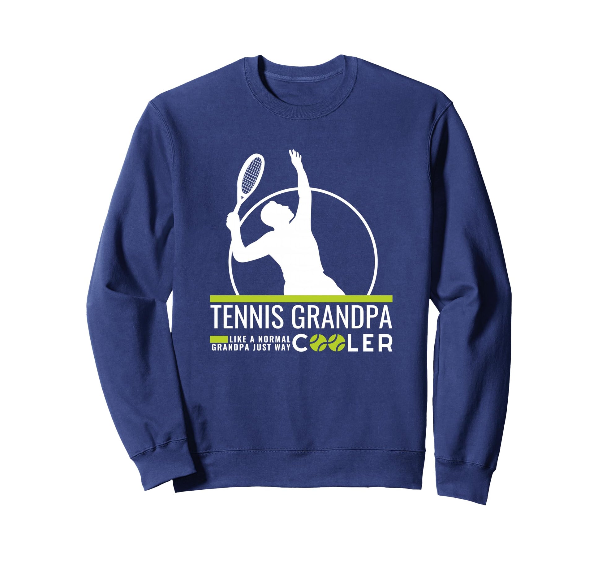 Funny Tennis Grandpa Tennis Player Sweatshirt - Fun Novelty Design Unisex - T-Shirt, Sweatshirt, Hoodie