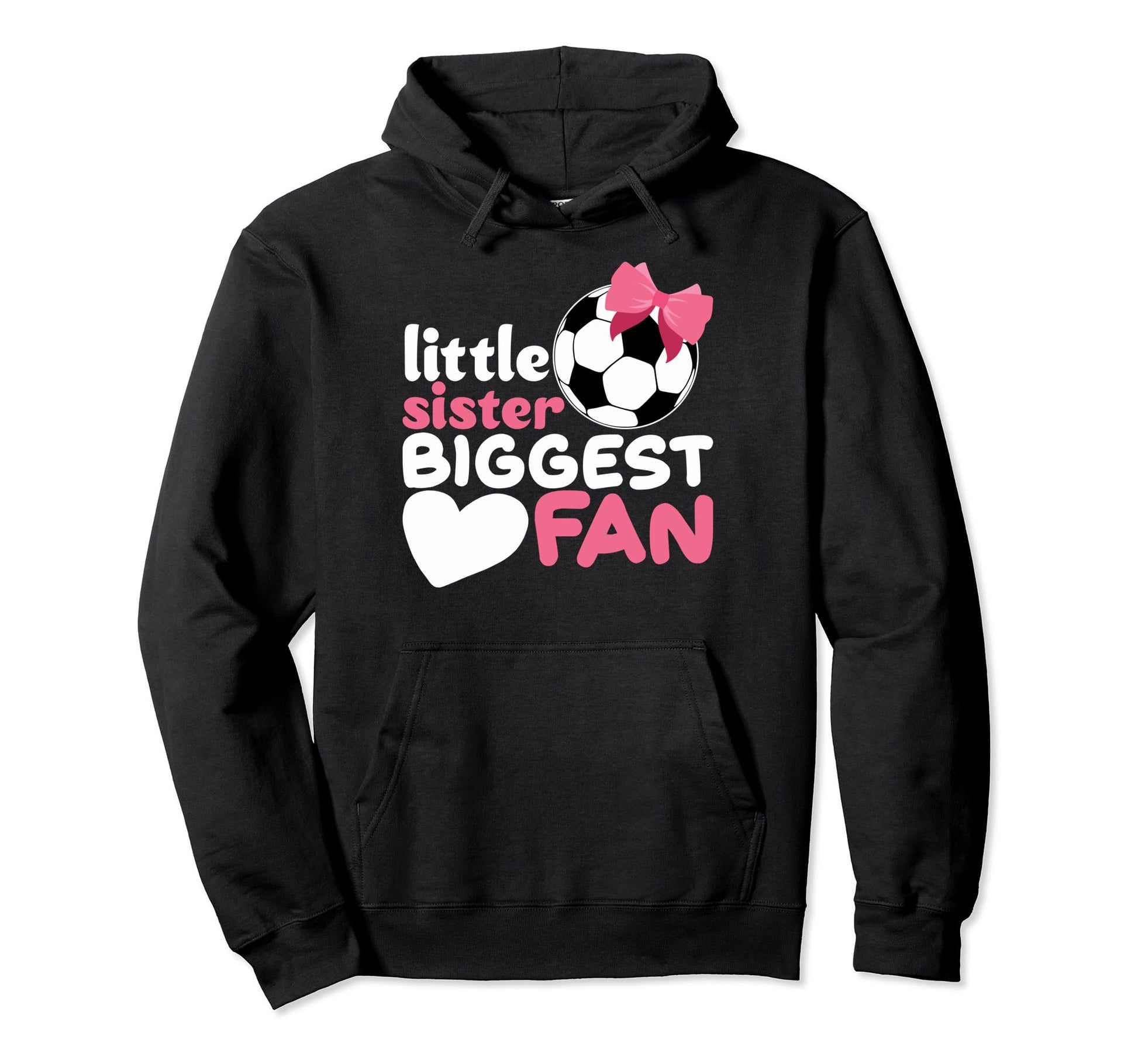 Little Sister Soccer Little Sister Hoodie - Novelty Apparel for Adults - T-Shirt, Sweatshirt, Hoodie
