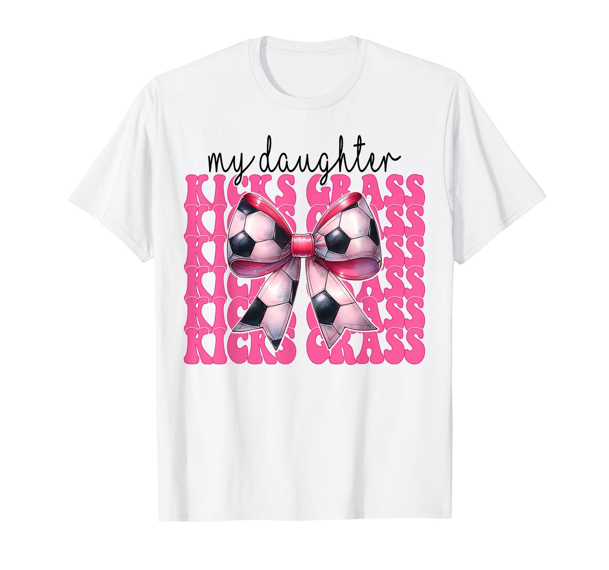 Soccer Mom Mothers Day Coquette Bow My T-Shirt - Fun Novelty Design Unisex - T-Shirt, Sweatshirt, Hoodie