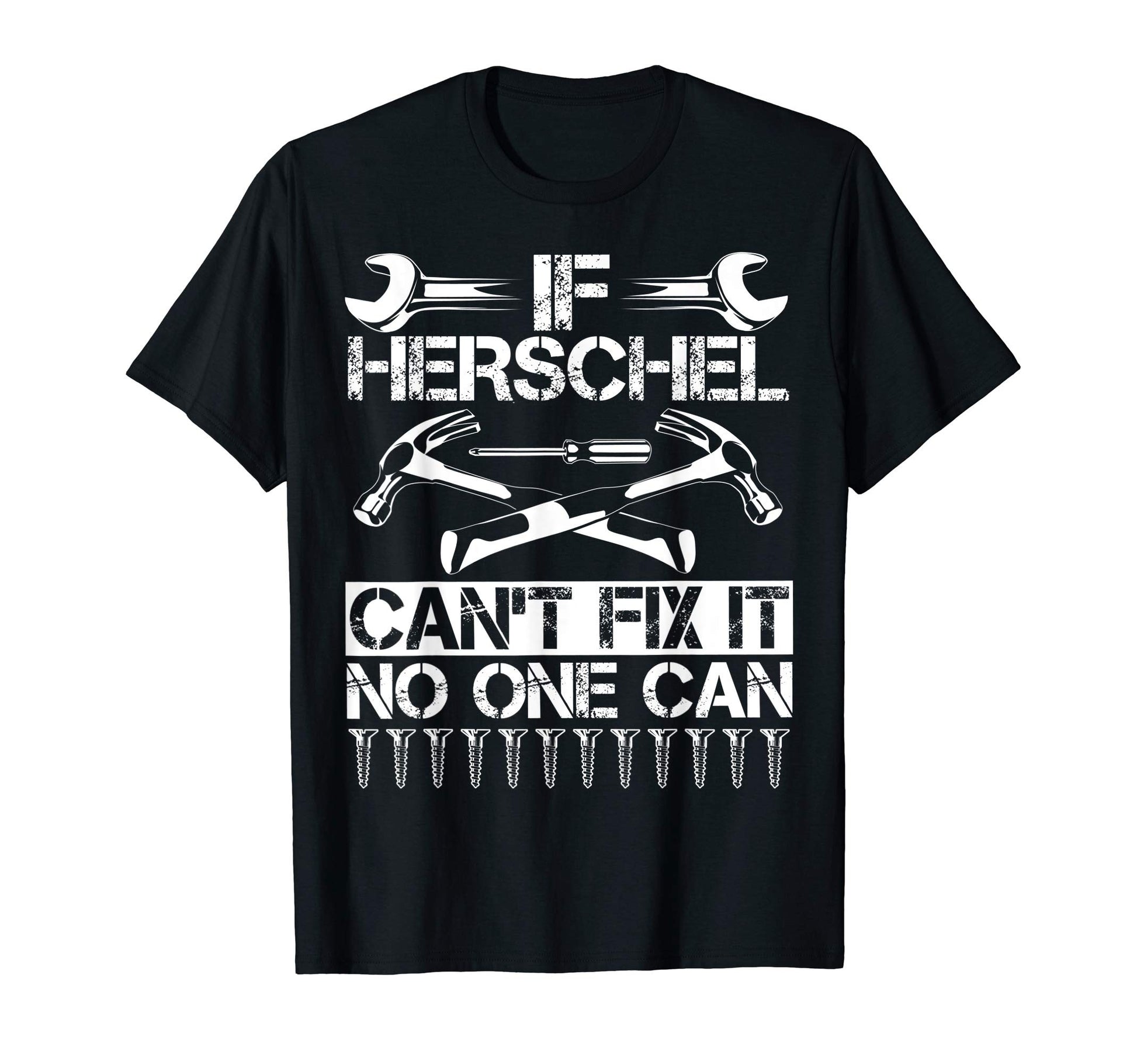 Herschel Fix It Funny Birthday T-Shirt - Custom Art Print for Adults - T-Shirt, Sweatshirt, Hoodie