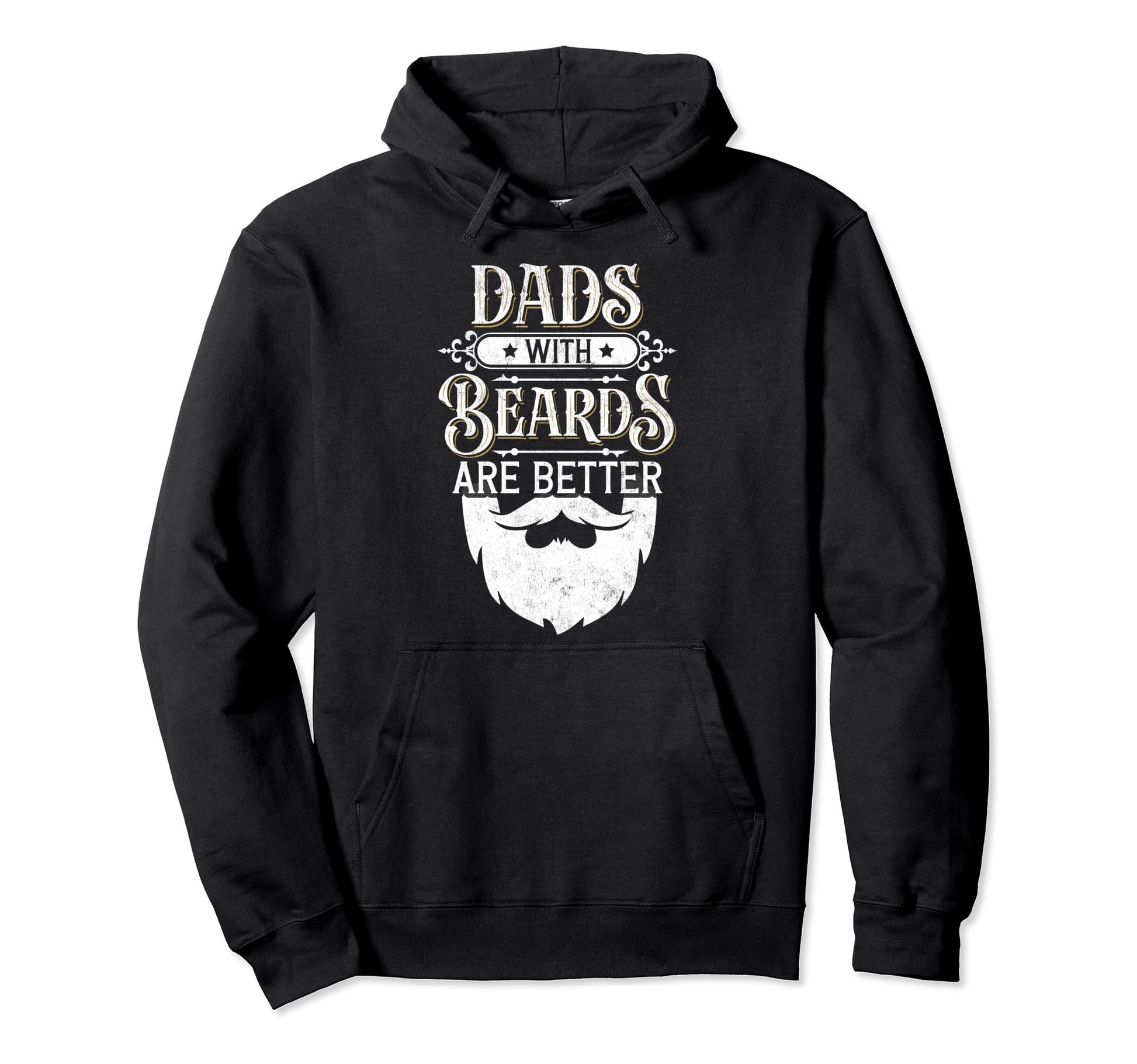 Bearded Dad Dads Beards Are Better Hoodie - Streetwear Style Unisex - T-Shirt, Sweatshirt, Hoodie