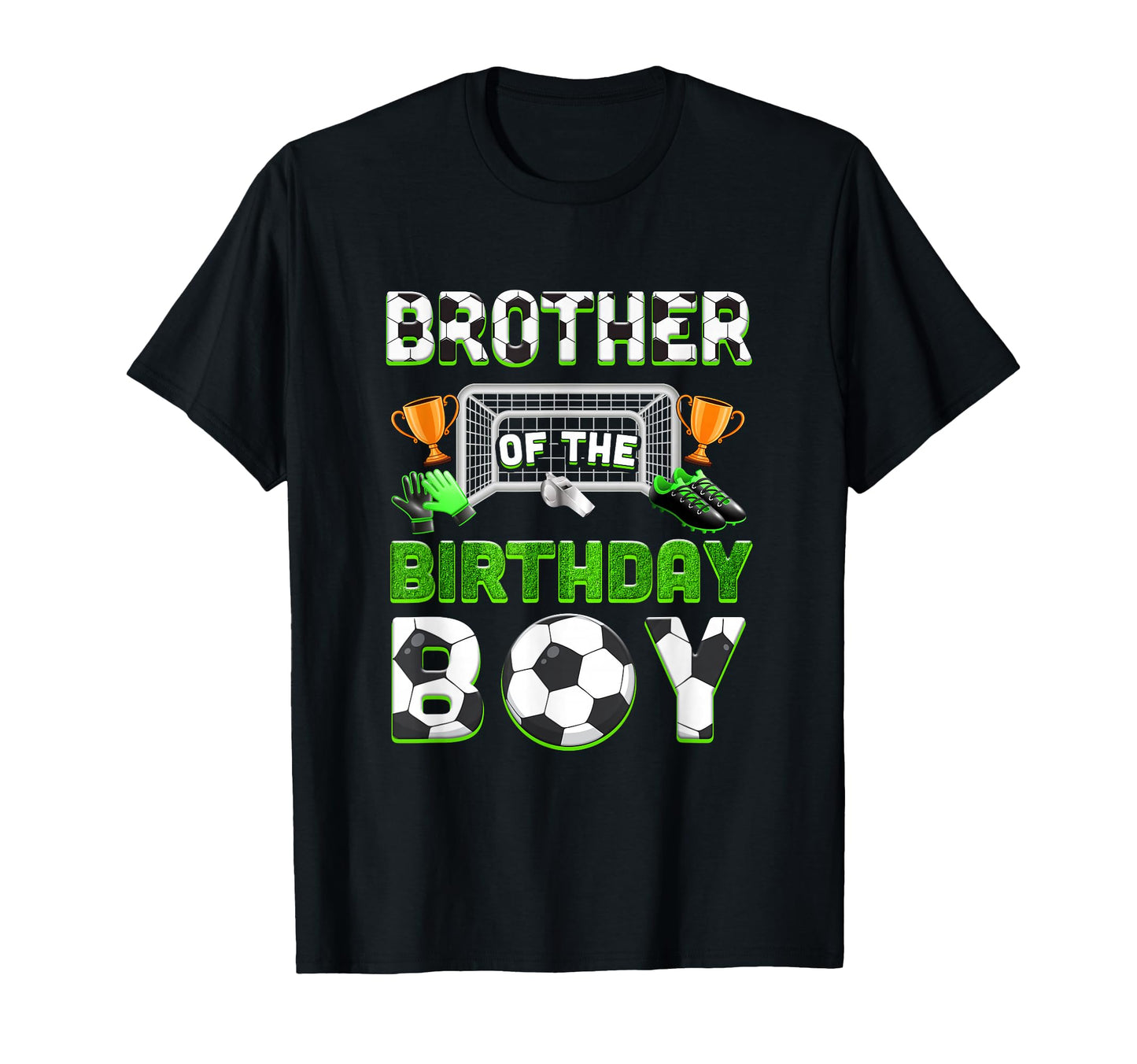Brother Birthday Soccer Family Matching T-Shirt - Graphic Print for Adults - T-Shirt, Sweatshirt, Hoodie