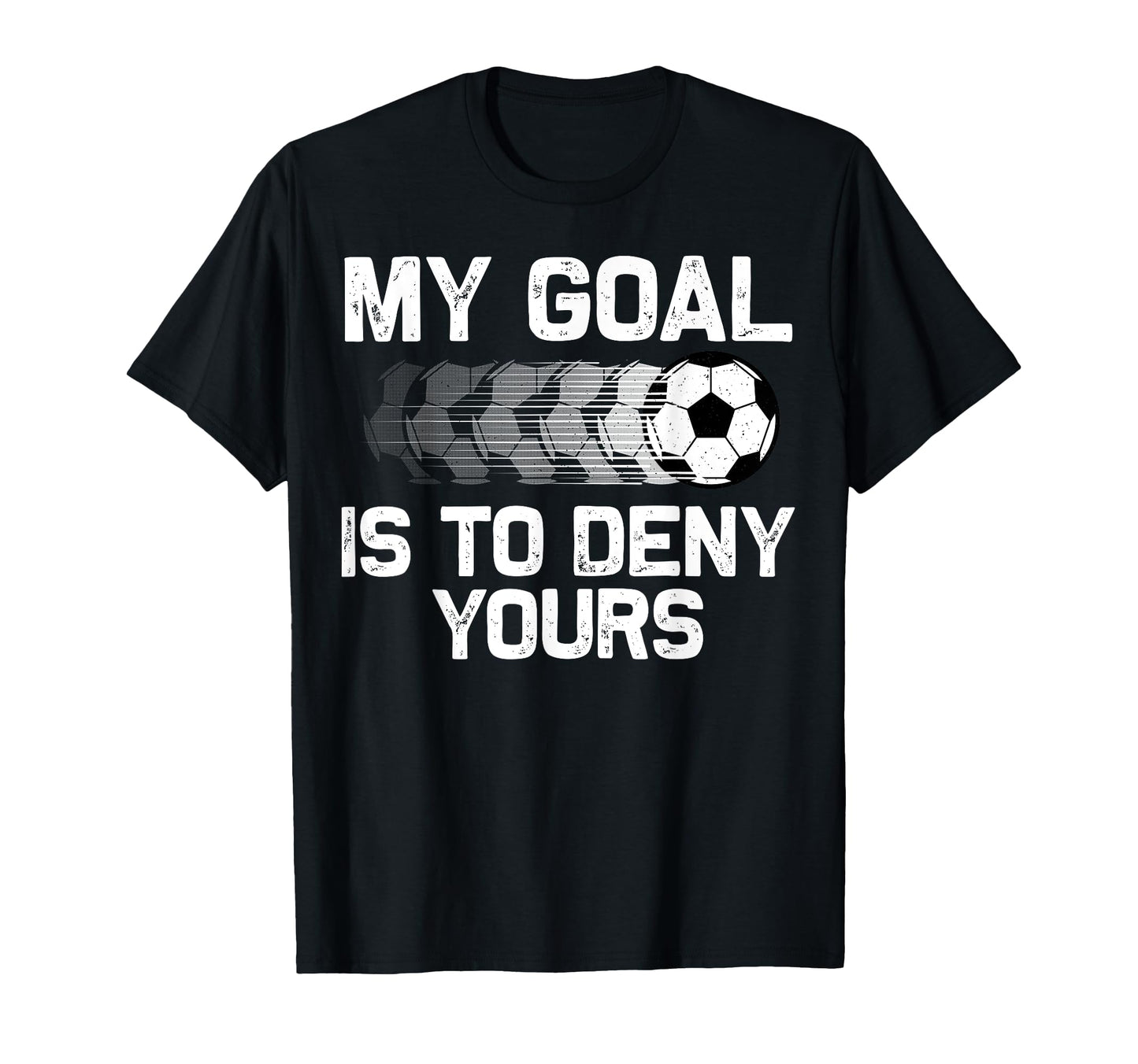 Soccer Goalie Soccer Player Goalkeeper T-Shirt - Trendy Graphic Unisex - T-Shirt, Sweatshirt, Hoodie