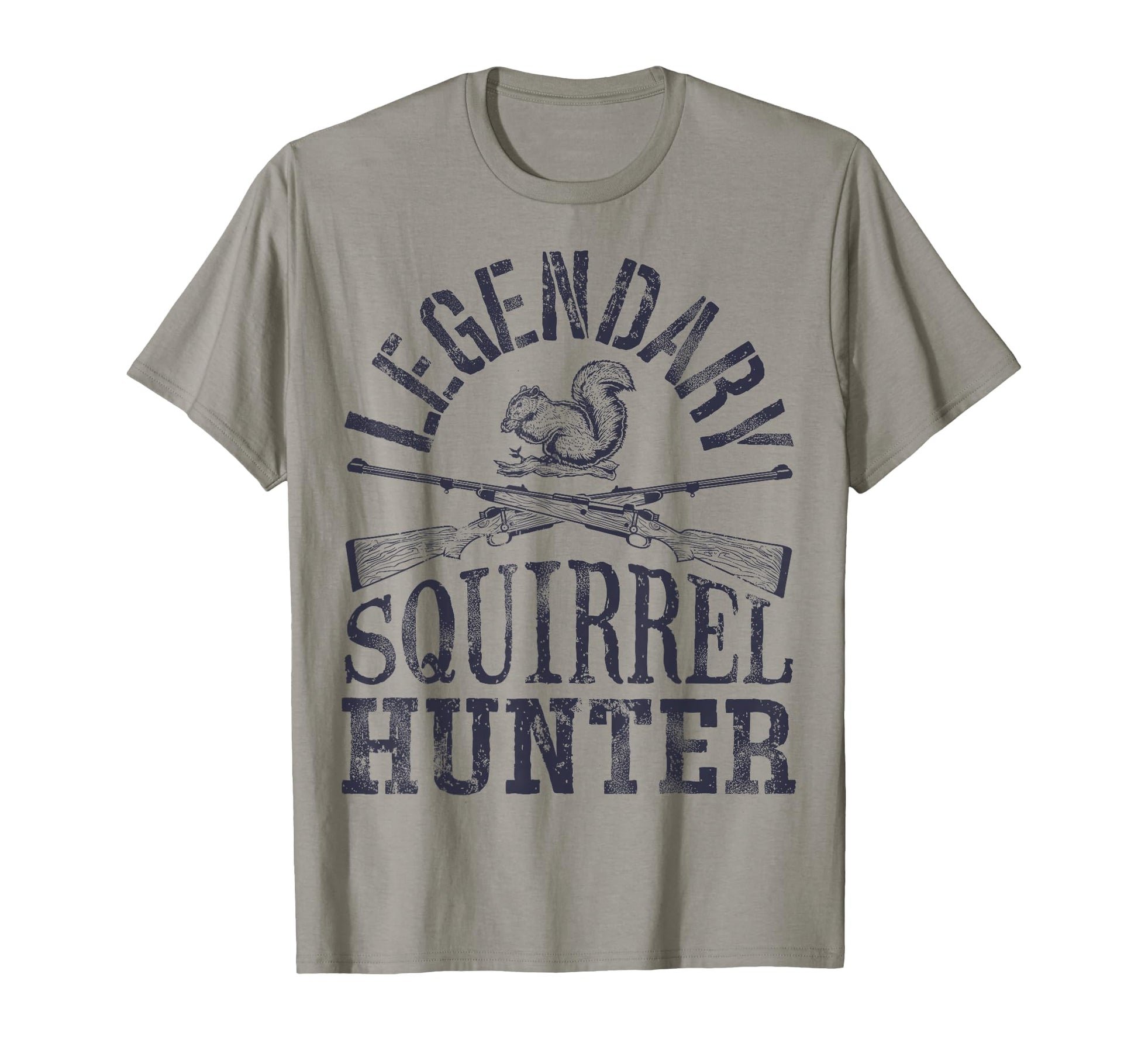 Legendary Squirrel Hunter Hunting Funny T-Shirt - Novelty Apparel Unisex - T-Shirt, Sweatshirt, Hoodie