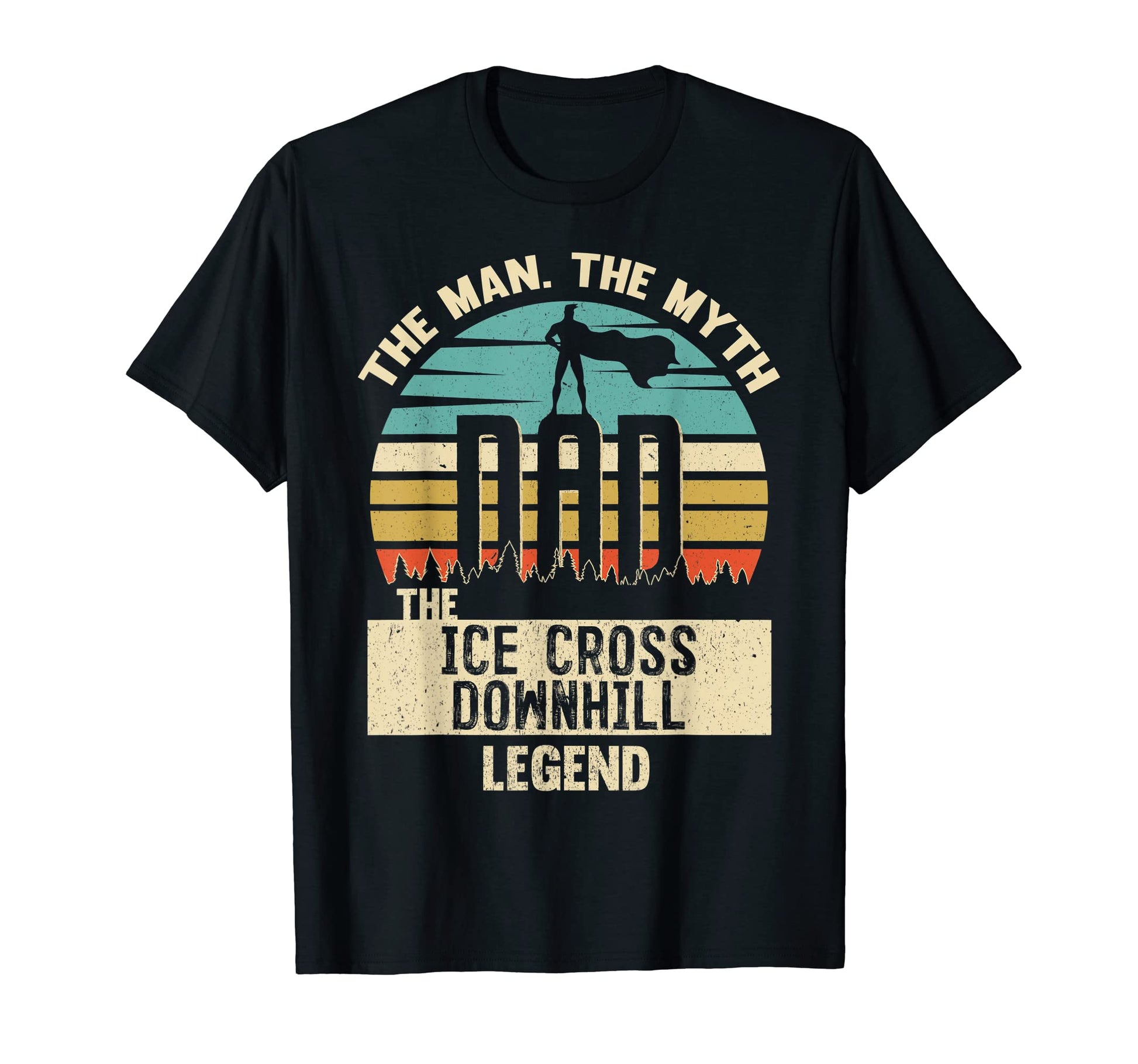 Myth Legend Dad Ice Cross Downhill T-Shirt - Trendy Graphic for Adults - T-Shirt, Sweatshirt, Hoodie