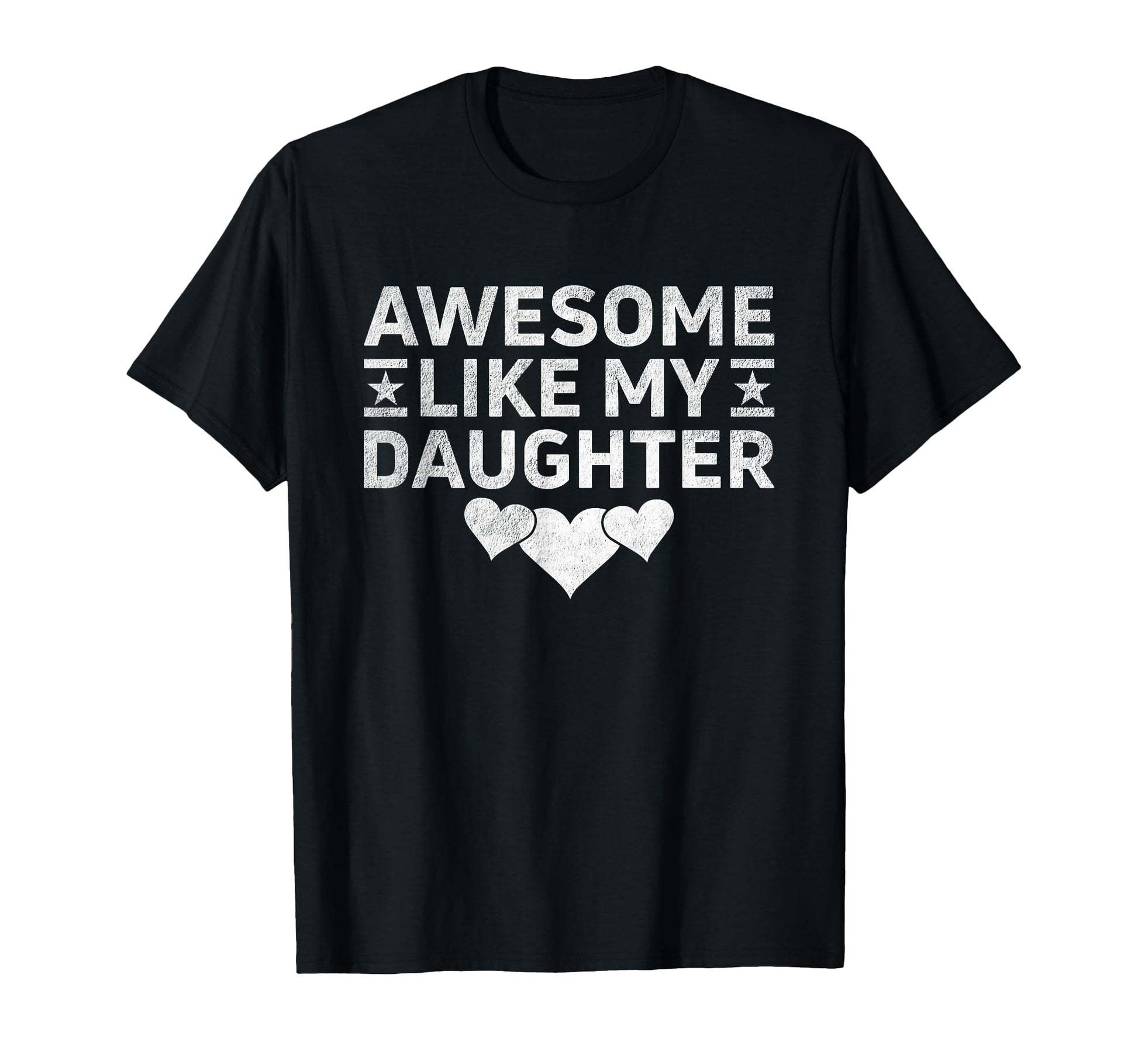 Dad Daddy Fathers Day Awesome Like My T-Shirt - Graphic Print for Adults - T-Shirt, Sweatshirt, Hoodie