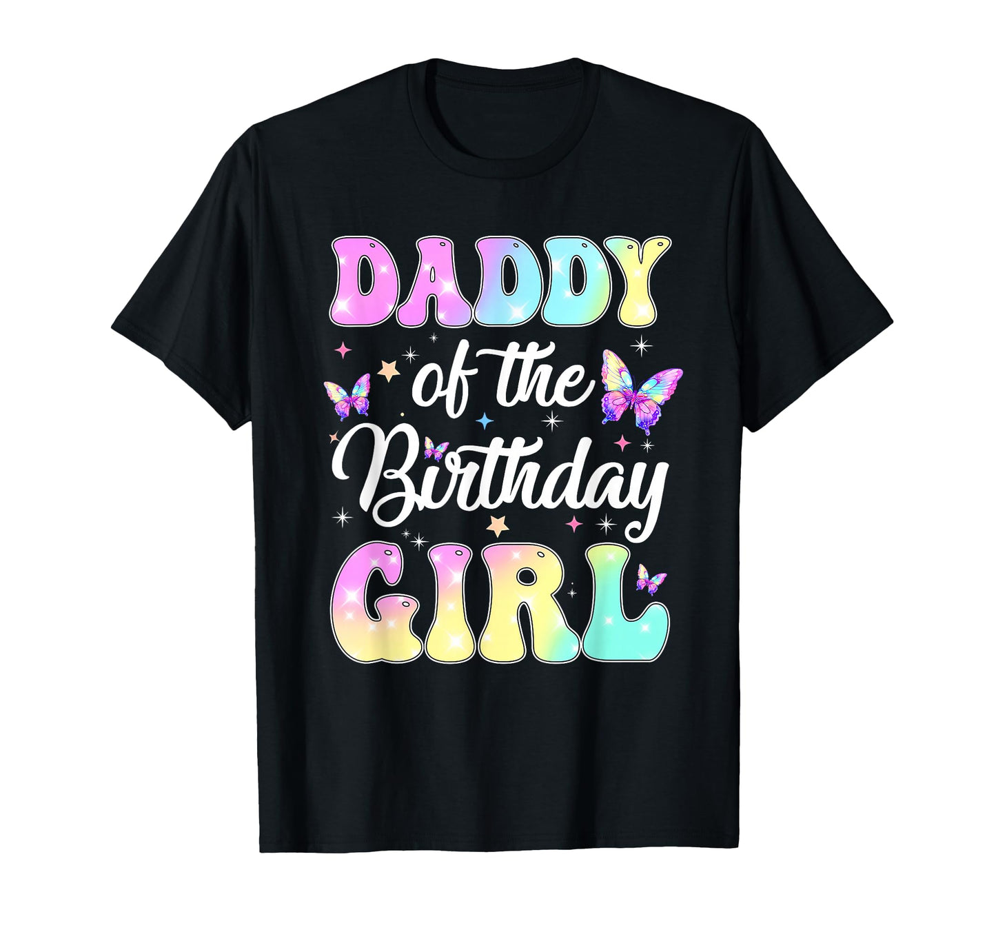 Daddy Birthday Butterfly Party T-Shirt - Casual Everyday Wear Unisex - T-Shirt, Sweatshirt, Hoodie