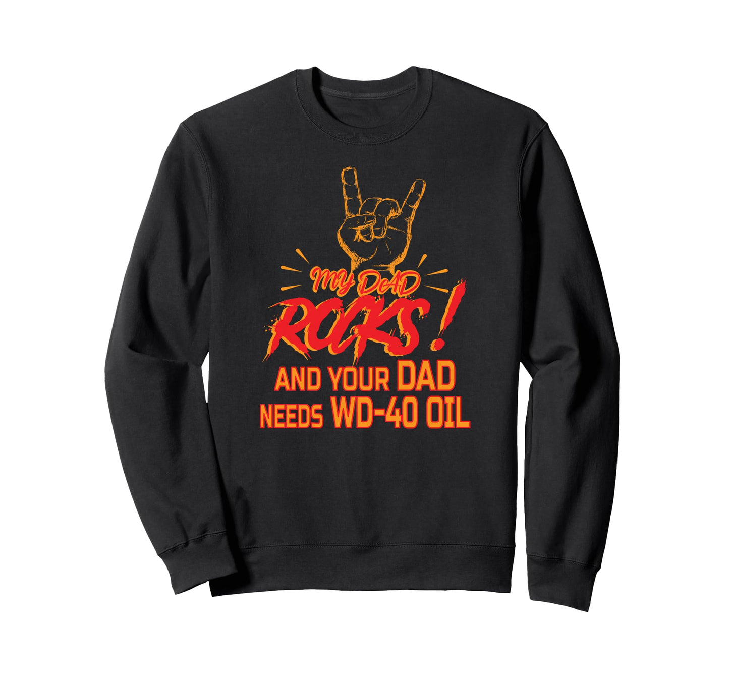 My Dad Rocks Daddy Pa Fathers Day Sweatshirt - Aesthetic Graphic Unisex - T-Shirt, Sweatshirt, Hoodie