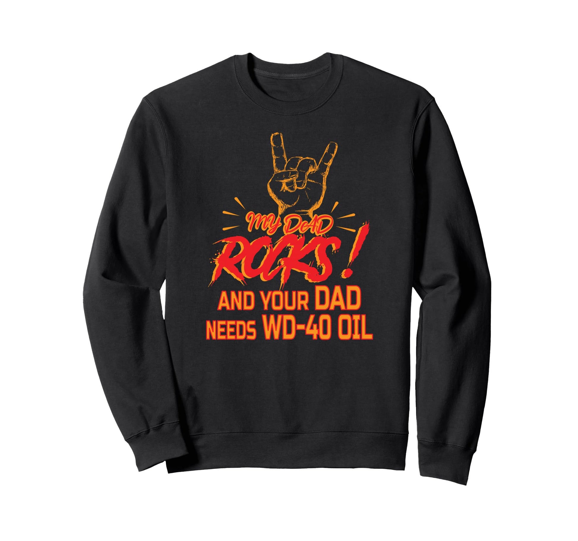 My Dad Rocks Daddy Pa Fathers Day Sweatshirt - Aesthetic Graphic Unisex - T-Shirt, Sweatshirt, Hoodie