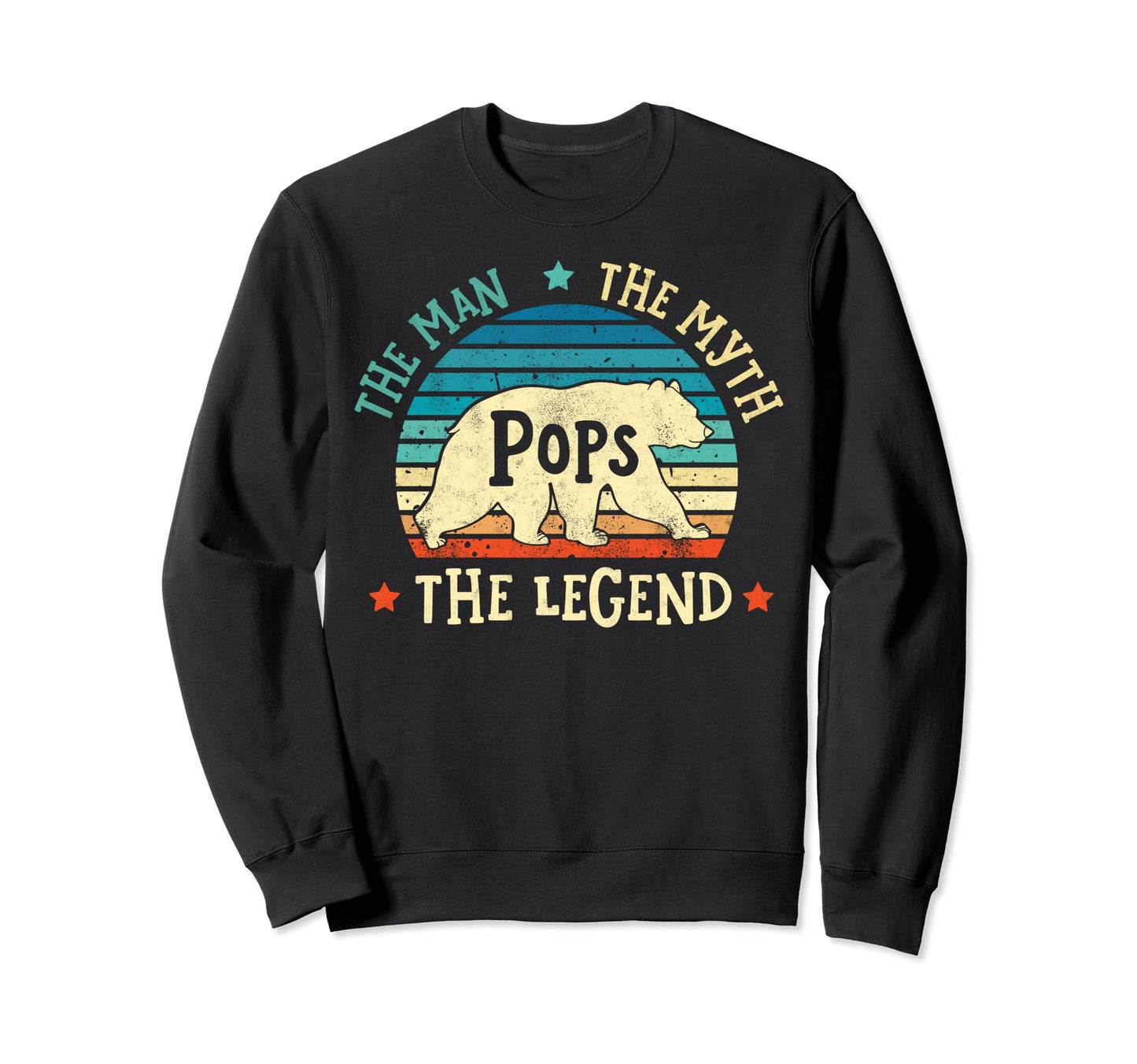 Pops Myth Legend Fathers Day Bear Sweatshirt - Trendy Graphic Men Women - T-Shirt, Sweatshirt, Hoodie