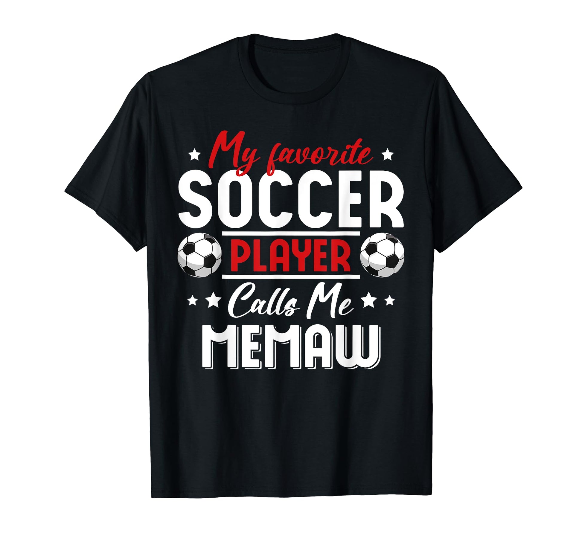My Favorite Soccer Player Calls Me T-Shirt - Unique Graphic for Adults - T-Shirt, Sweatshirt, Hoodie