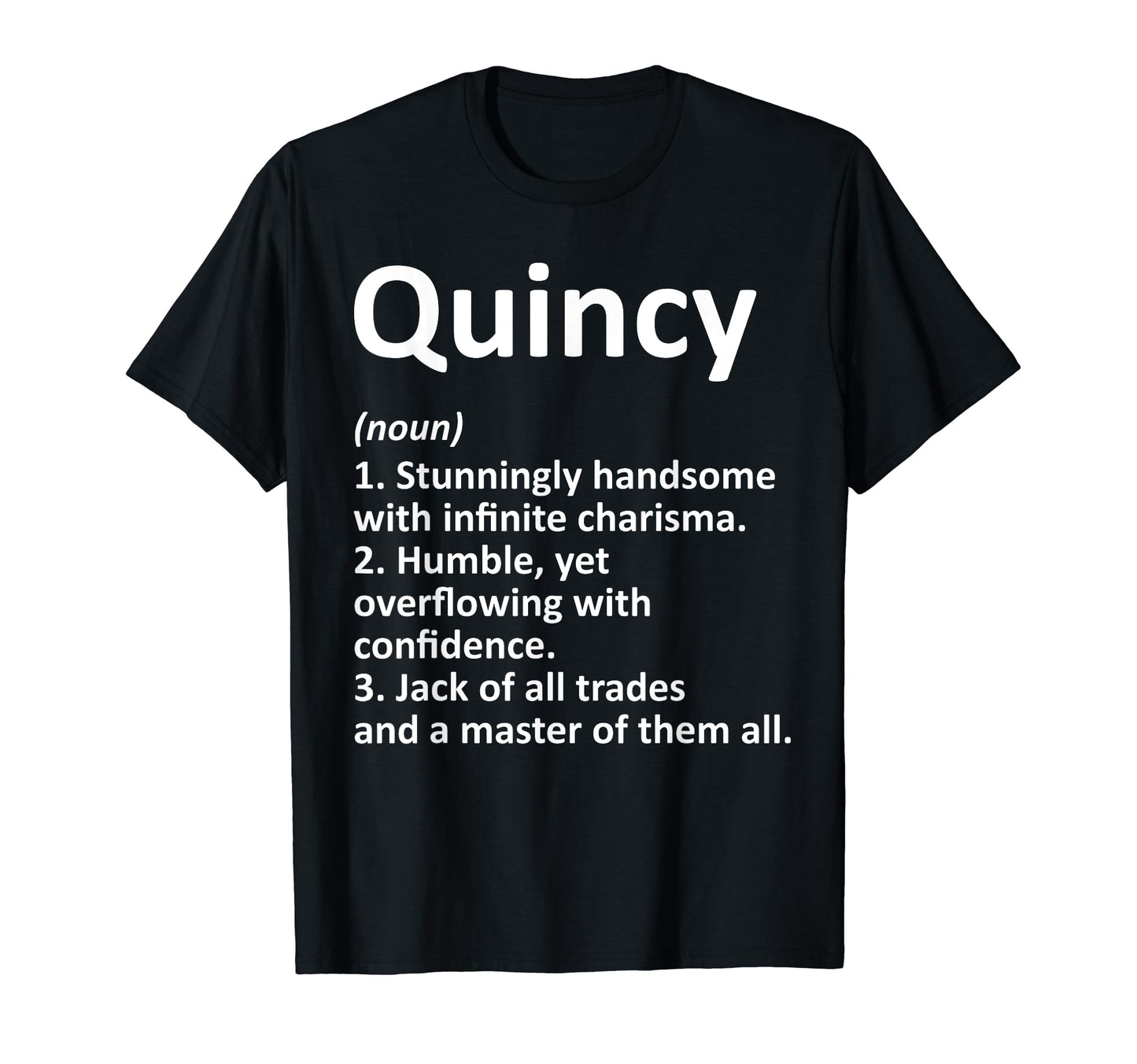 Quincy Definition Personalized Name T-Shirt - Unique Graphic for Adults - T-Shirt, Sweatshirt, Hoodie