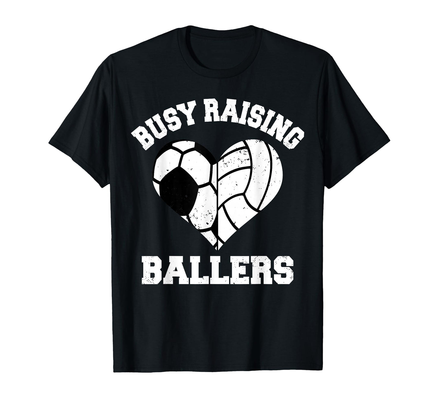 Busy Raising Ballers Soccer T-Shirt - Fun Novelty Design Men Women - T-Shirt, Sweatshirt, Hoodie