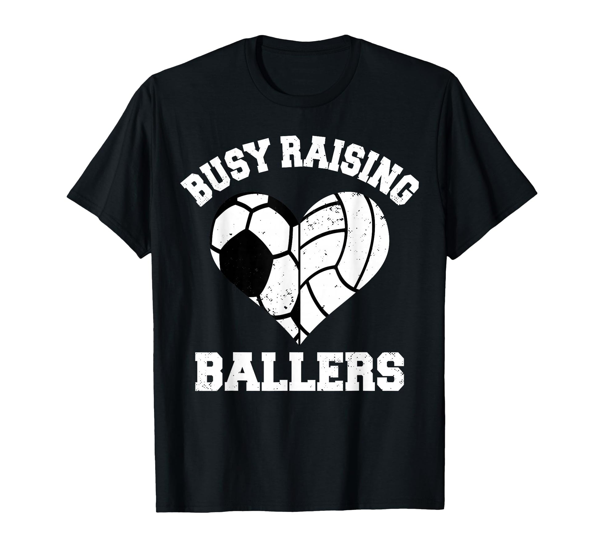 Busy Raising Ballers Soccer T-Shirt - Fun Novelty Design Men Women - T-Shirt, Sweatshirt, Hoodie