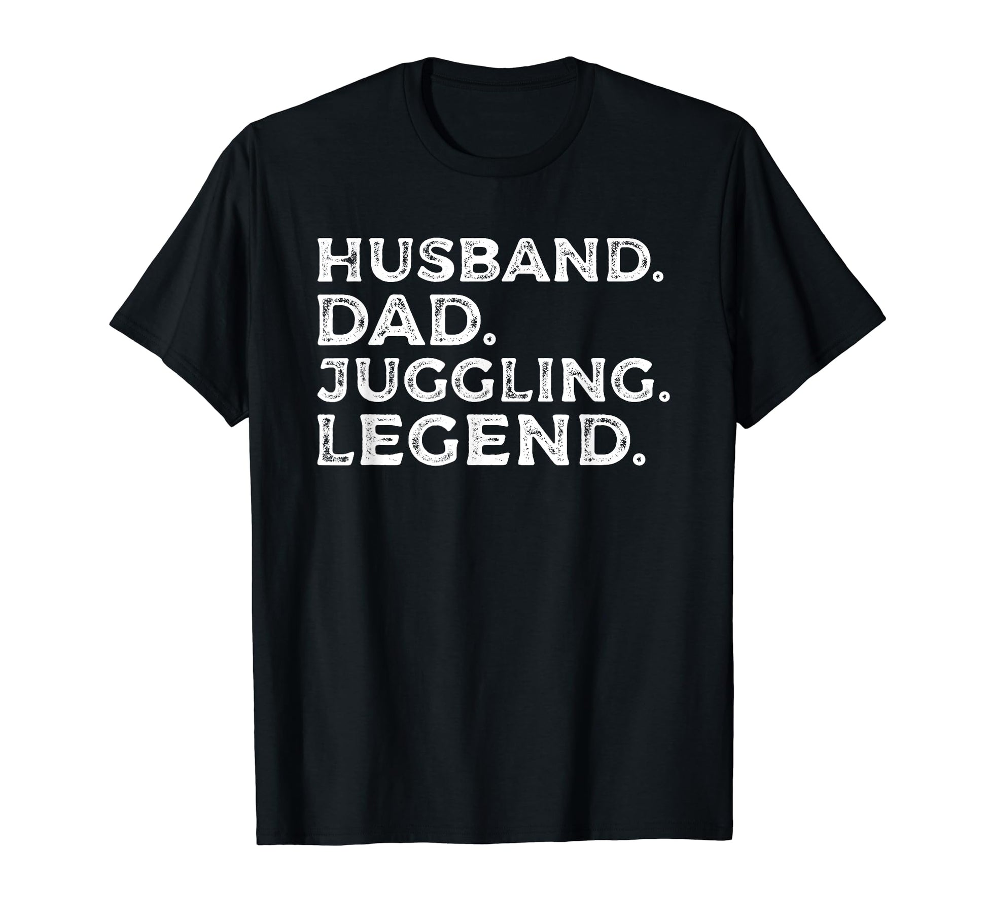Husband Dad Juggling Legend Juggle Juggler T-Shirt - Unique Graphic Unisex - T-Shirt, Sweatshirt, Hoodie