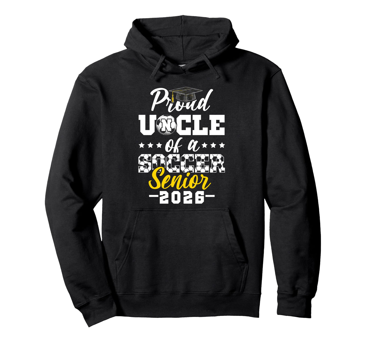 Proud Uncle Soccer Senior 2026 Hoodie - Minimalist Print for Adults - T-Shirt, Sweatshirt, Hoodie