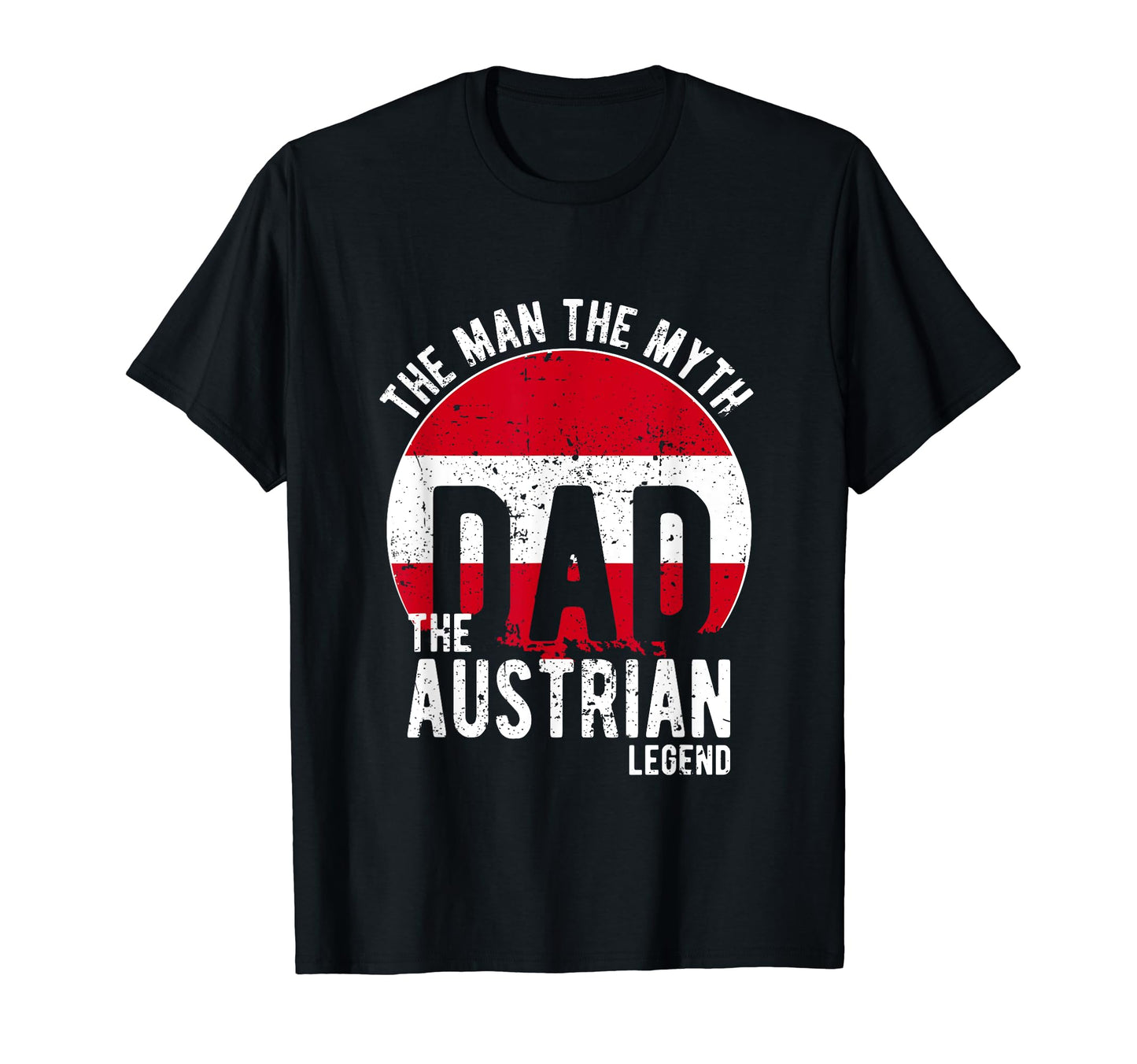 Myth Austrian Legend Dad Austrian T-Shirt - Aesthetic Graphic Unisex - T-Shirt, Sweatshirt, Hoodie