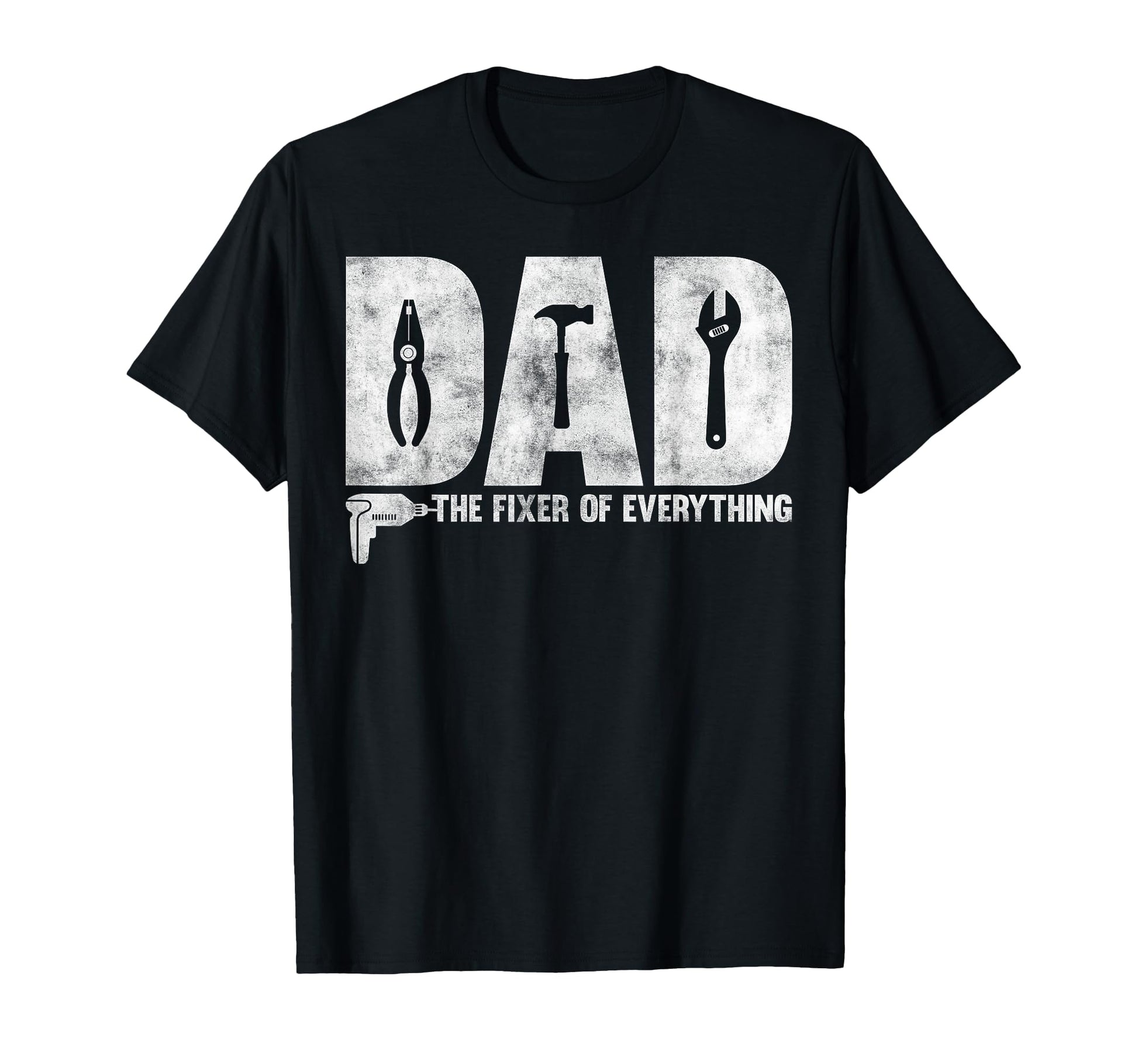 Dad Fixer Everything Funny Fathers T-Shirt - Casual Everyday Wear Unisex - T-Shirt, Sweatshirt, Hoodie