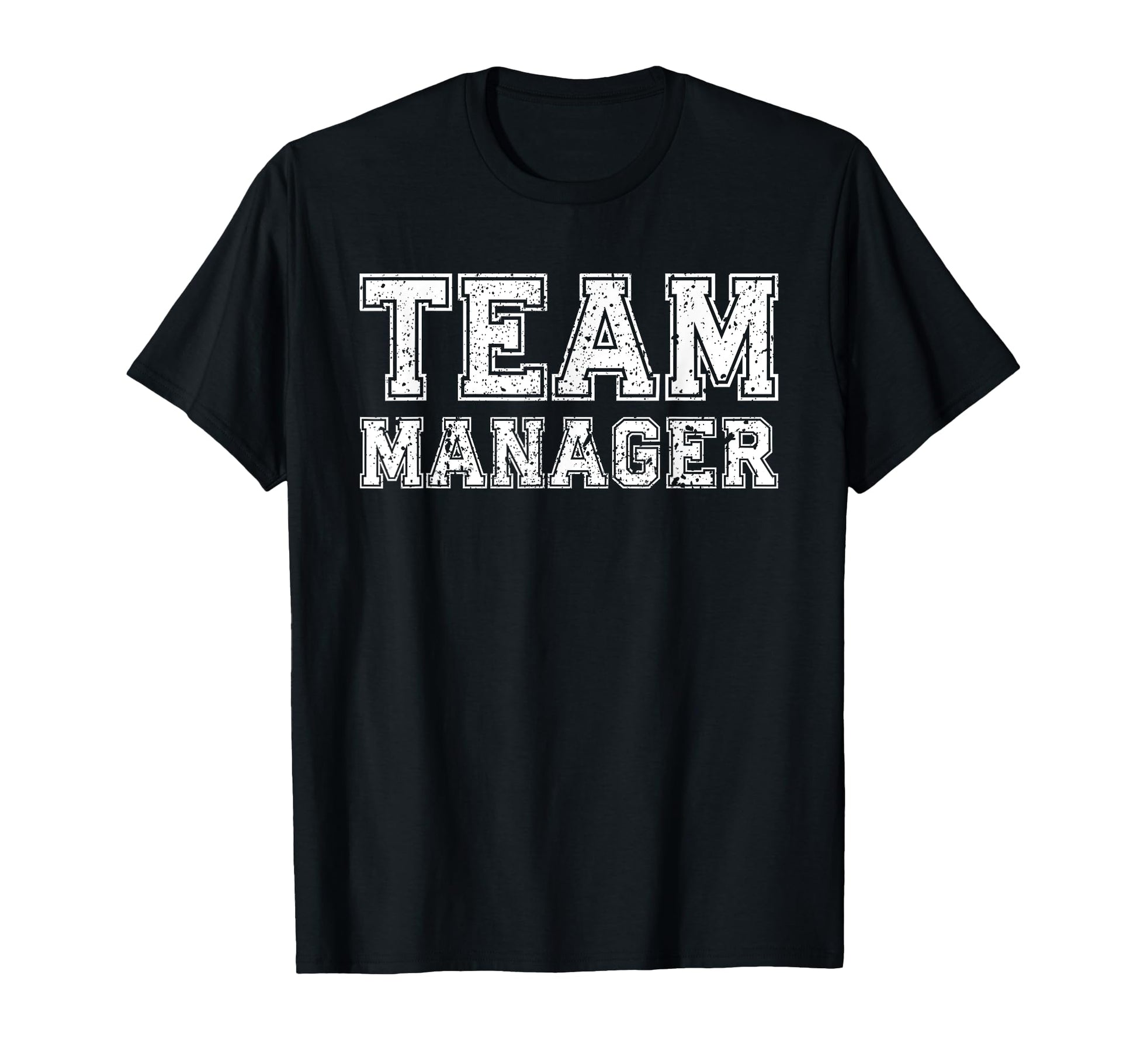 Team Manager High School Varsity T-Shirt - Fun Novelty Design Unisex - T-Shirt, Sweatshirt, Hoodie