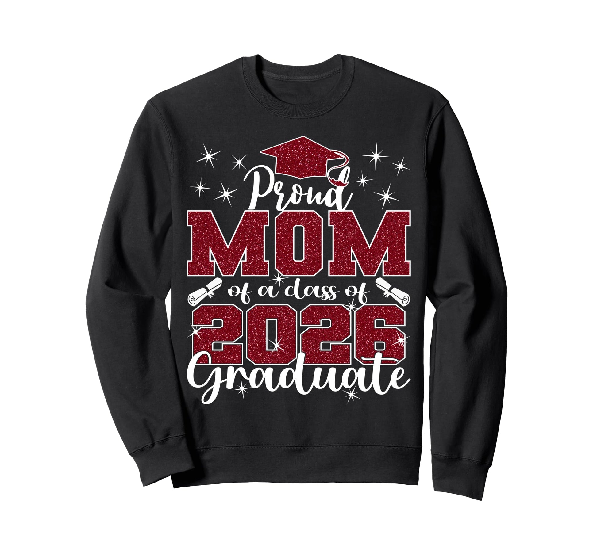 Super Proud Mom 2026 Graduate Sweatshirt - Fun Novelty Design Unisex - T-Shirt, Sweatshirt, Hoodie