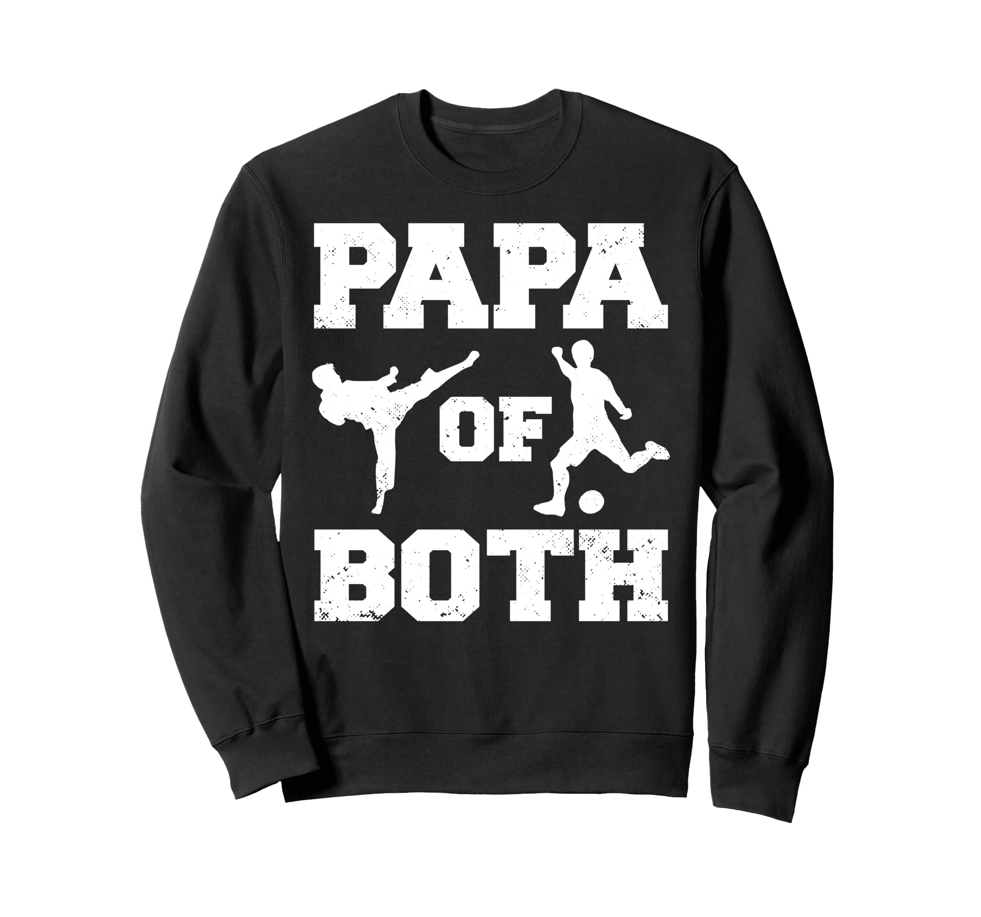 Papa Both Funny Soccer And Sweatshirt - Casual Everyday Wear for Adults - T-Shirt, Sweatshirt, Hoodie