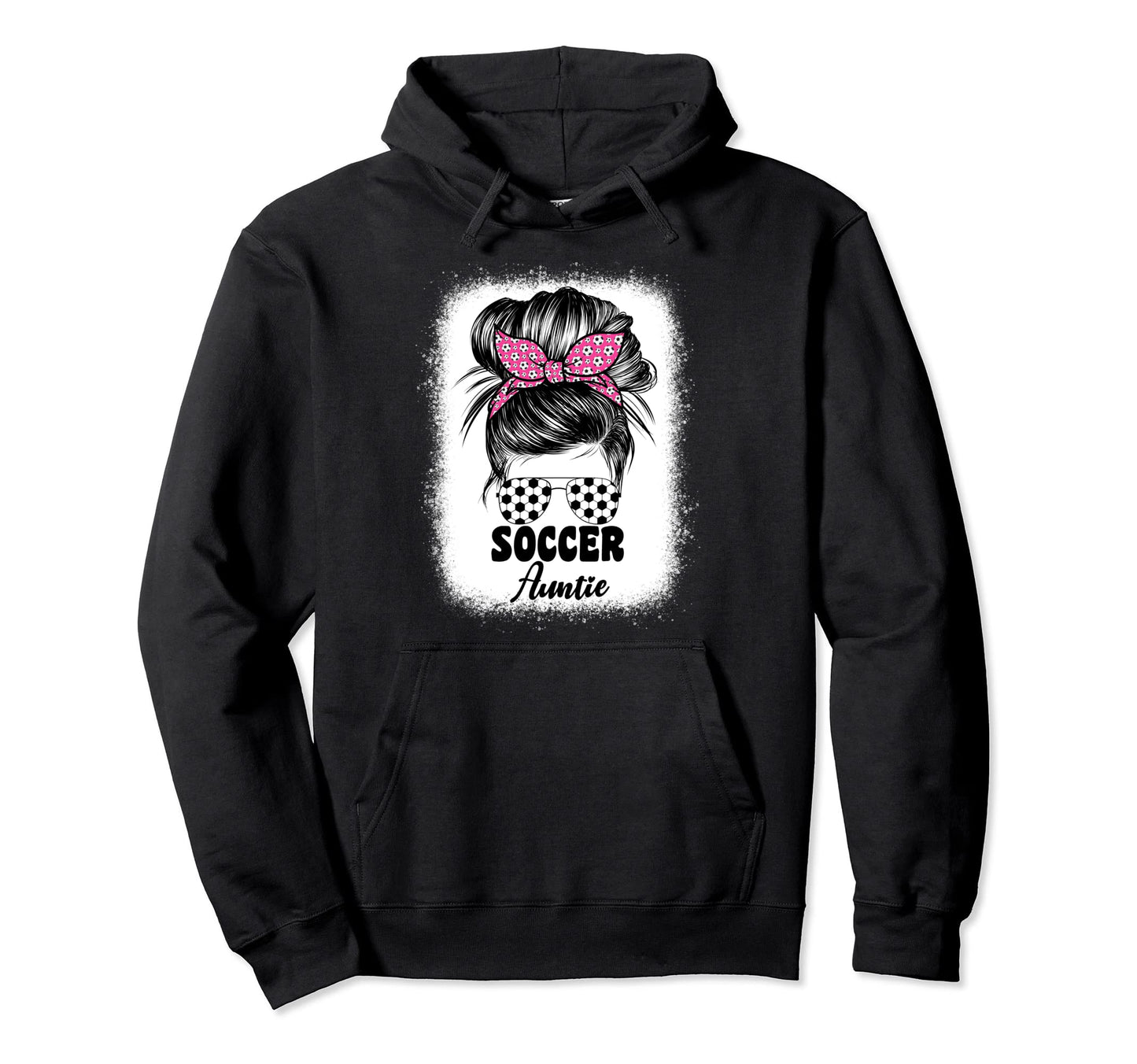 Soccer Aunt Auntie Messy Bun Cheer Soccer Hoodie - Graphic Print Men Women - T-Shirt, Sweatshirt, Hoodie