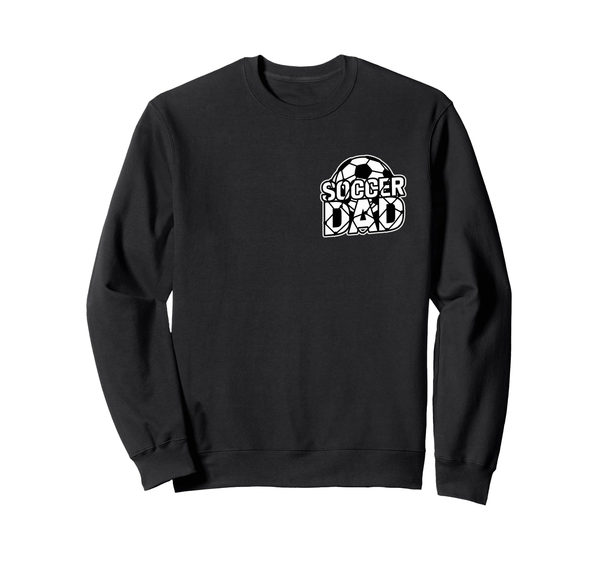 Soccer Dad Football Dad Futbol Sweatshirt - Fun Novelty Design for Adults - T-Shirt, Sweatshirt, Hoodie