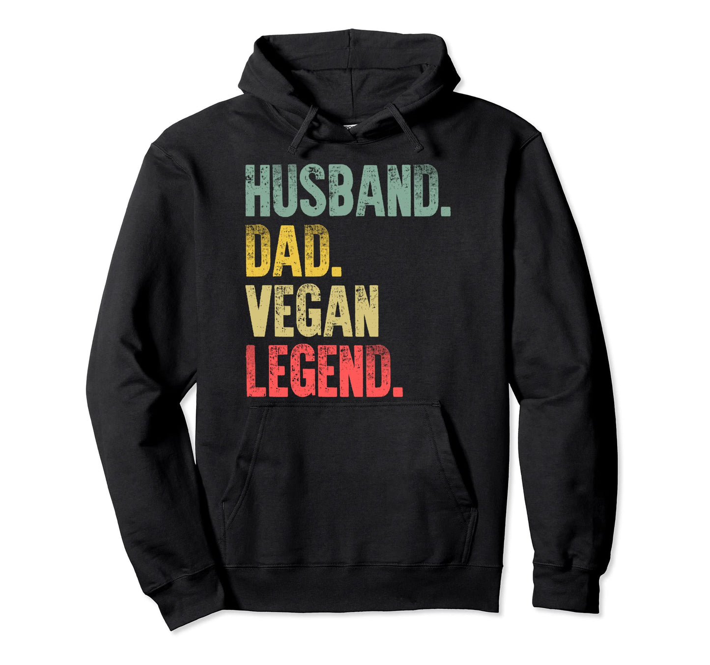 Funny Gift Husband Dad Vegan Legend Hoodie - Trendy Graphic Men Women - T-Shirt, Sweatshirt, Hoodie