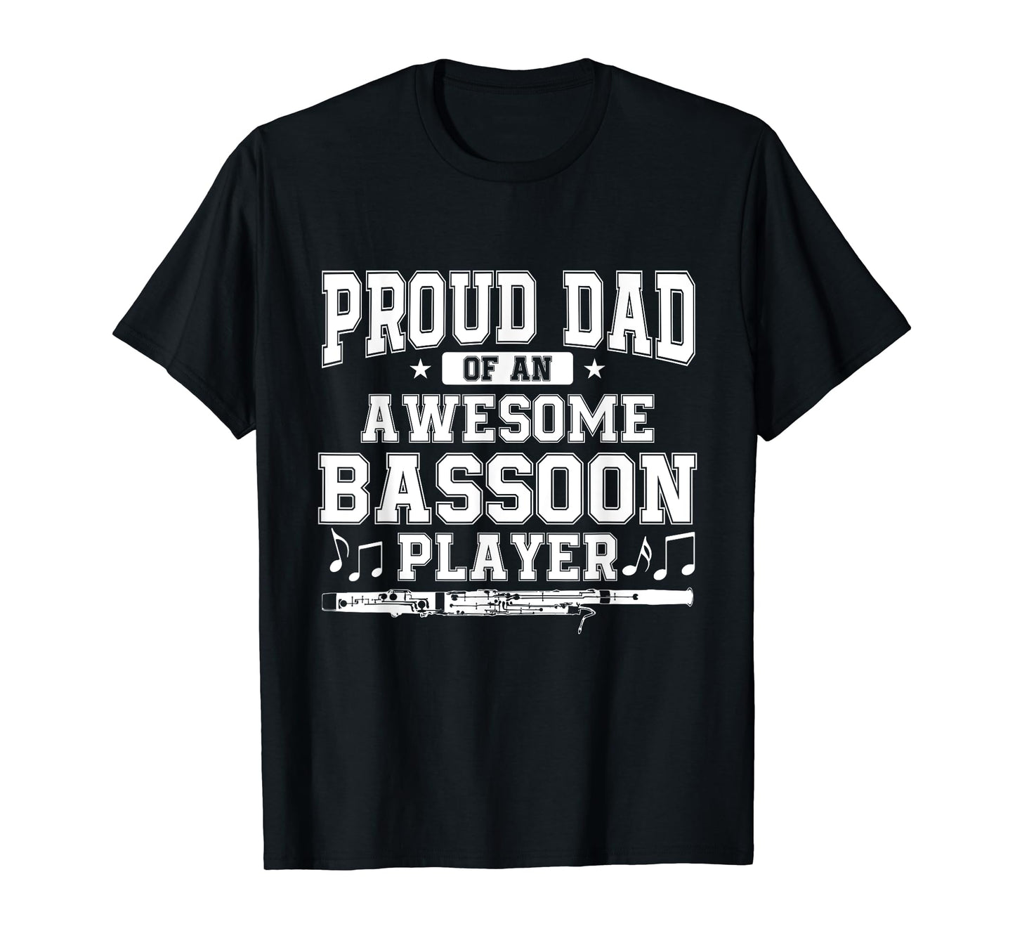 Dad Awesome Bassoon Player Musician T-Shirt - Unique Graphic for Adults - T-Shirt, Sweatshirt, Hoodie
