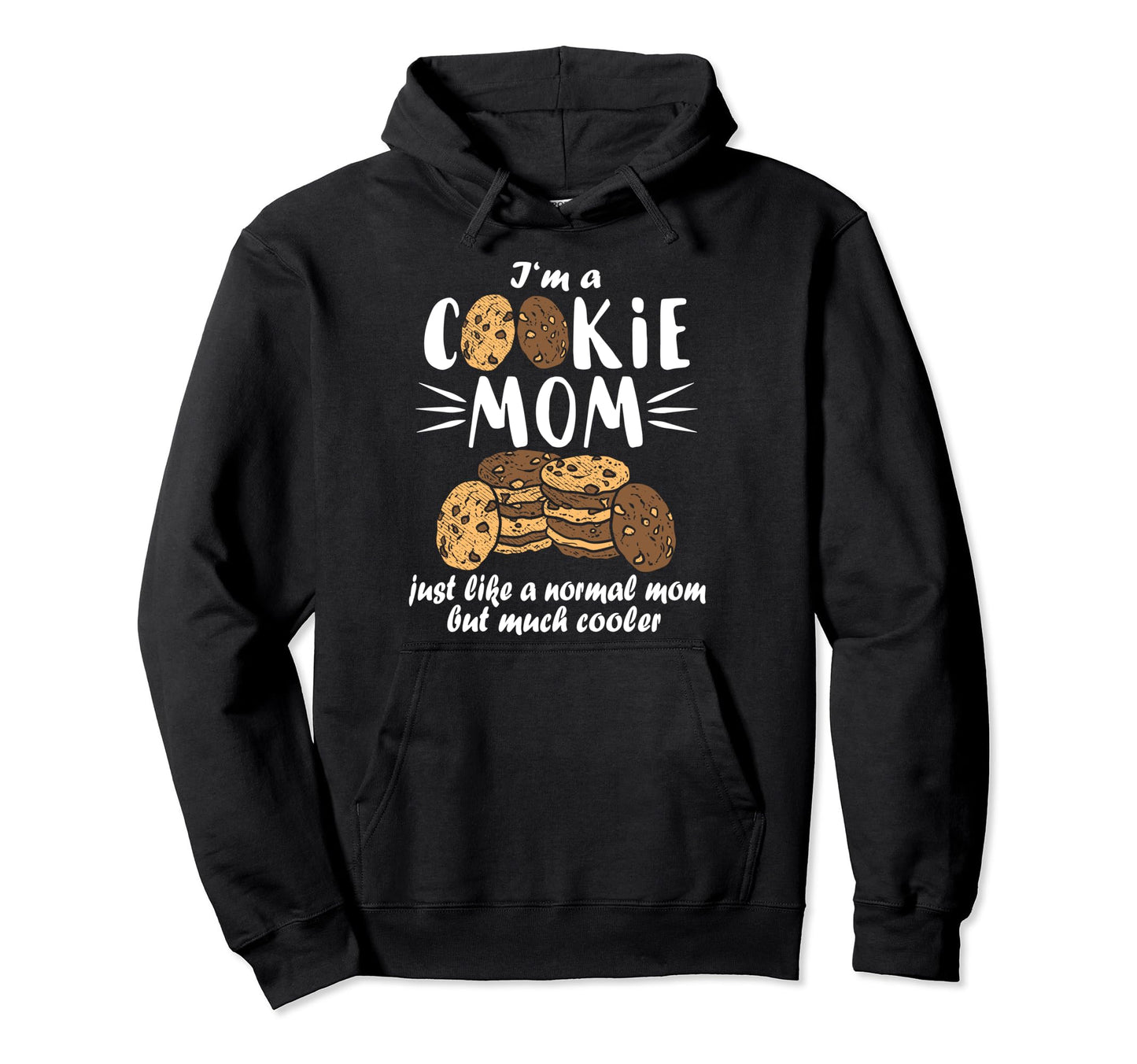 Cookie Scout Funny Cookie Mom Mommy Hoodie - Streetwear Style Men Women - T-Shirt, Sweatshirt, Hoodie