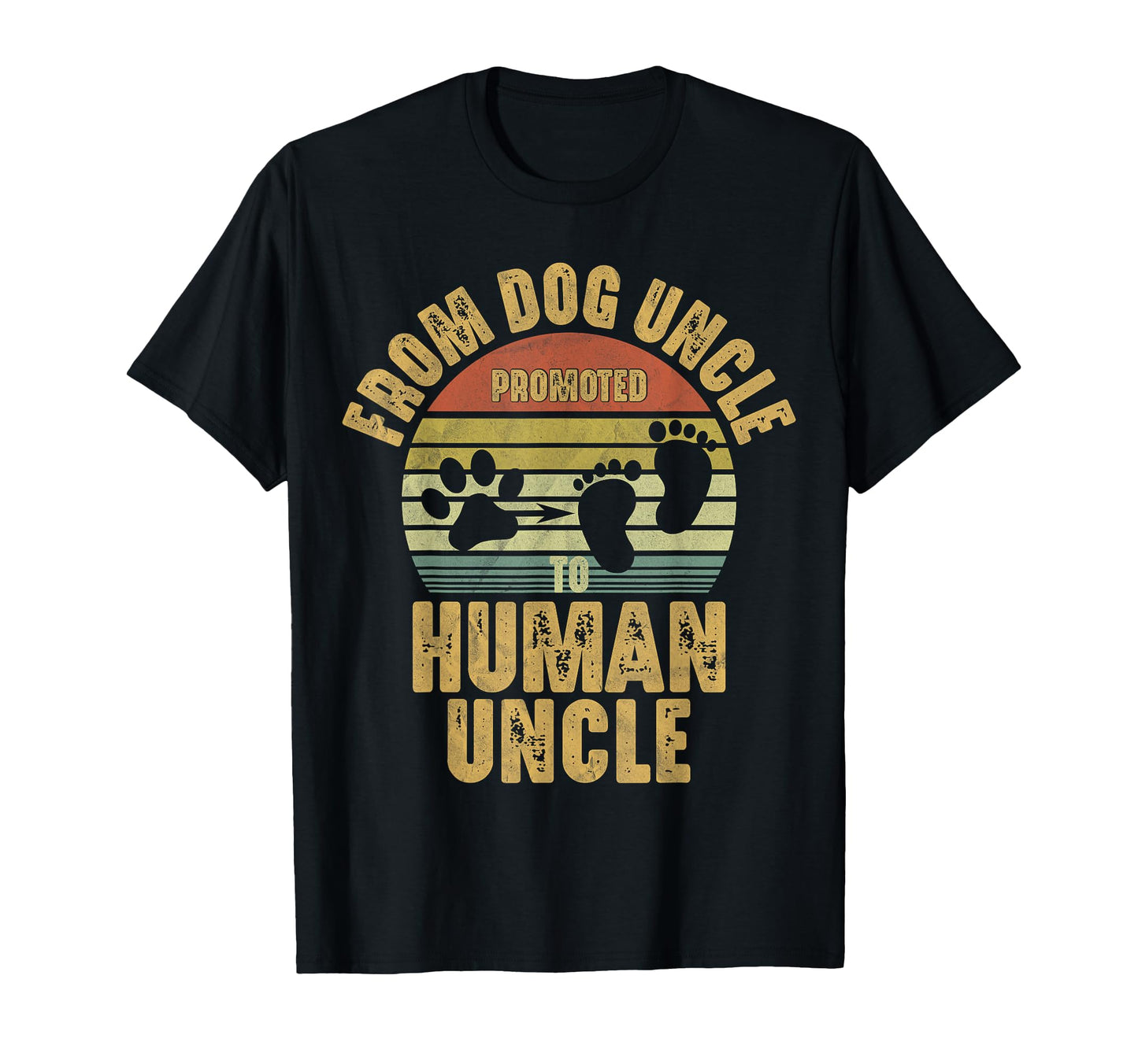Promoted From Dog Uncle To Human Uncle T-Shirt - Streetwear Style Men Women - T-Shirt, Sweatshirt, Hoodie
